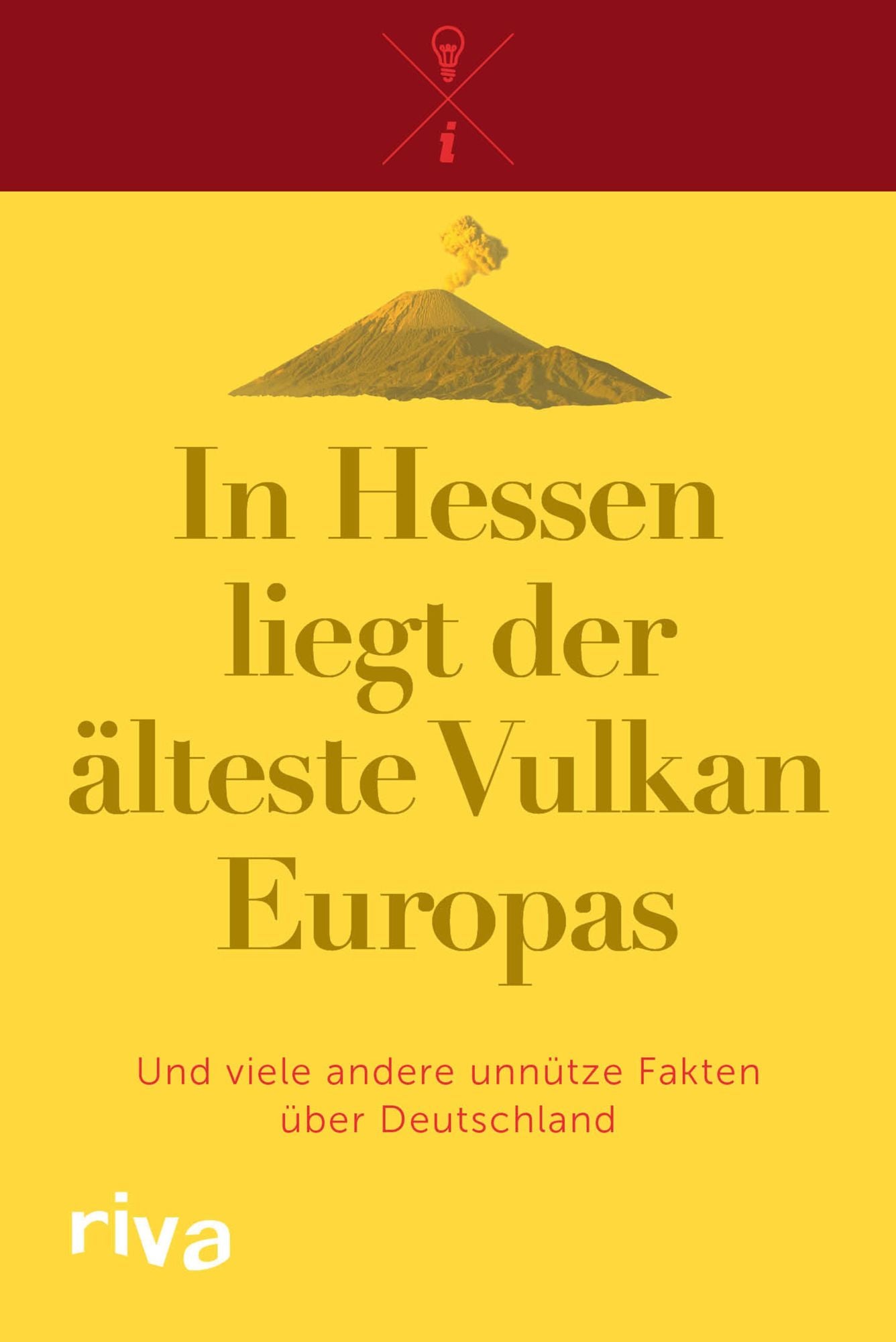 In Hessen liegt der älteste Vulkan Europas: Und viele andere unnütze Fakten über Deutschland