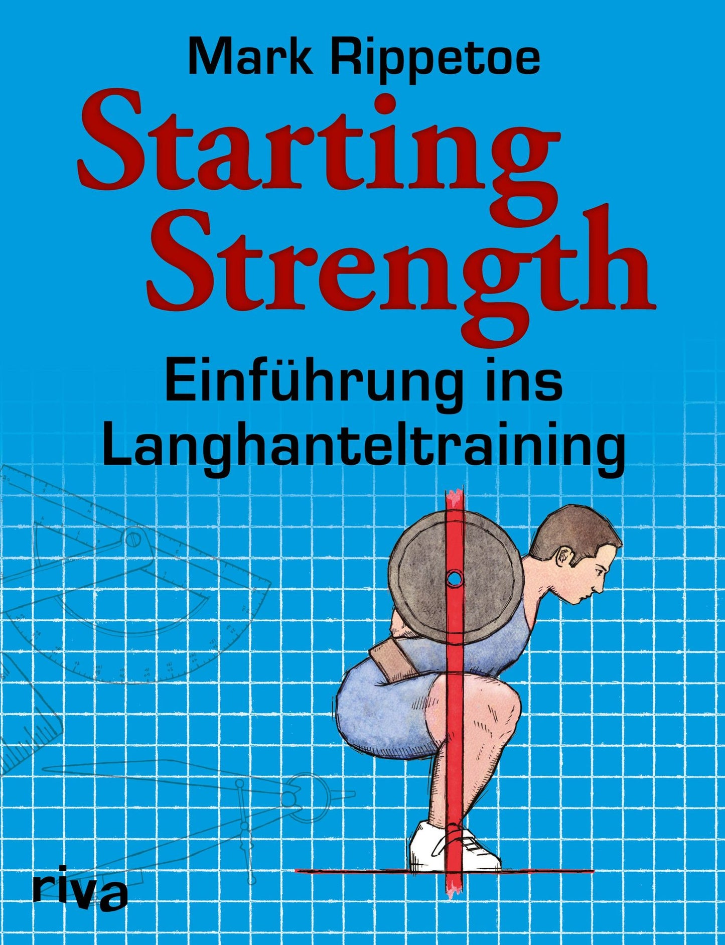 Starting Strength: Einführung ins Langhanteltraining