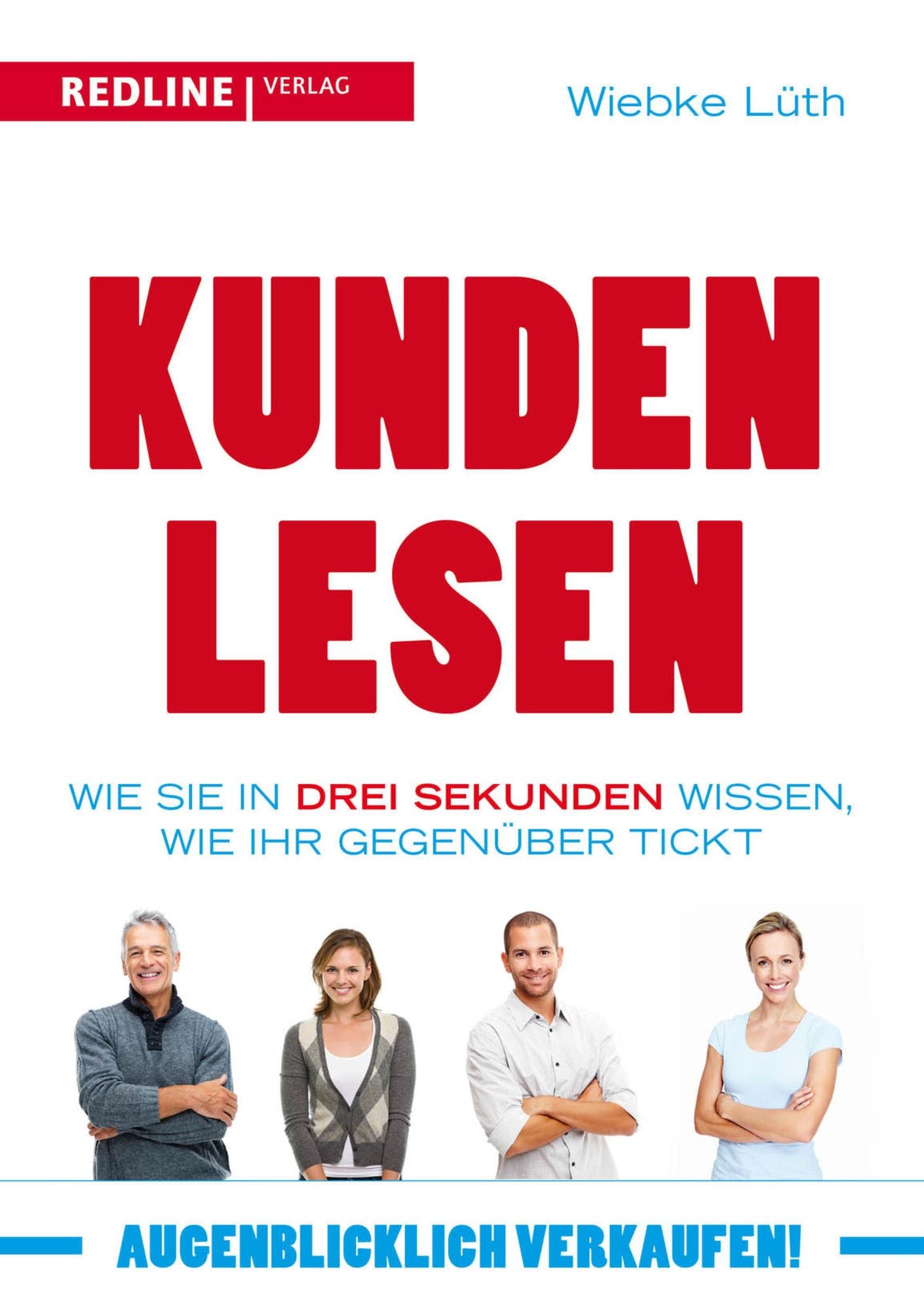 Kunden lesen: Wie Sie in drei Sekunden wissen, wie Ihr Gegenüber tickt