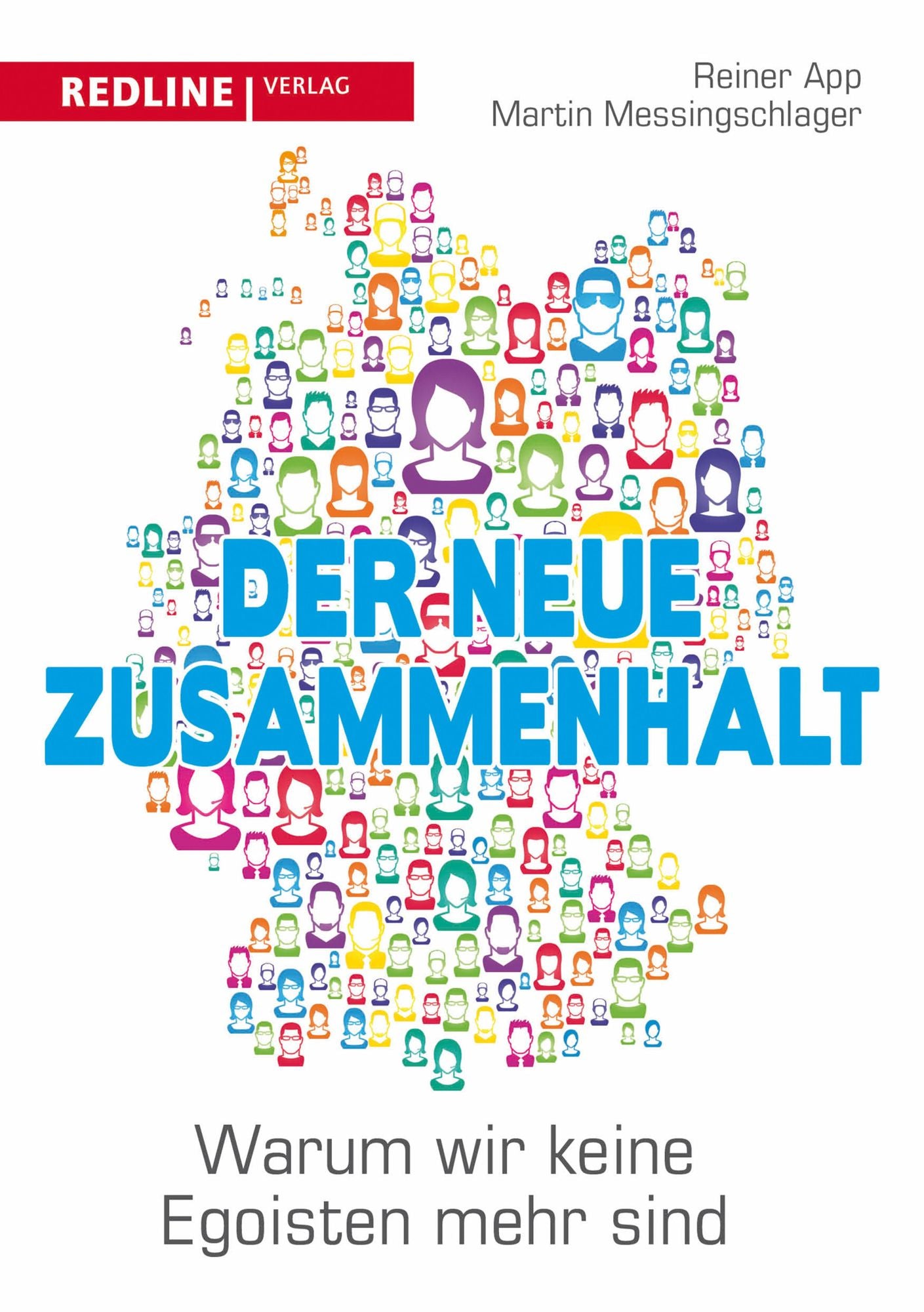 Der neue Zusammenhalt: Warum wir keine Egoisten mehr sind