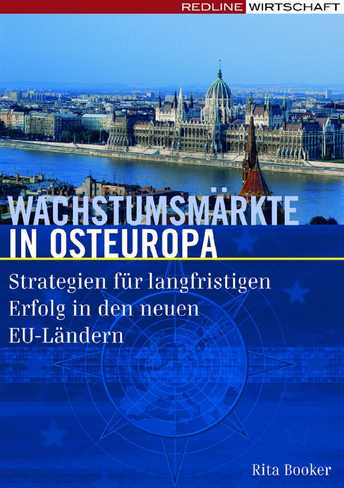 Wachstumsmärkte in Osteuropa: Strategien für langfristigen Erfolg in den neuen EU-Ländern