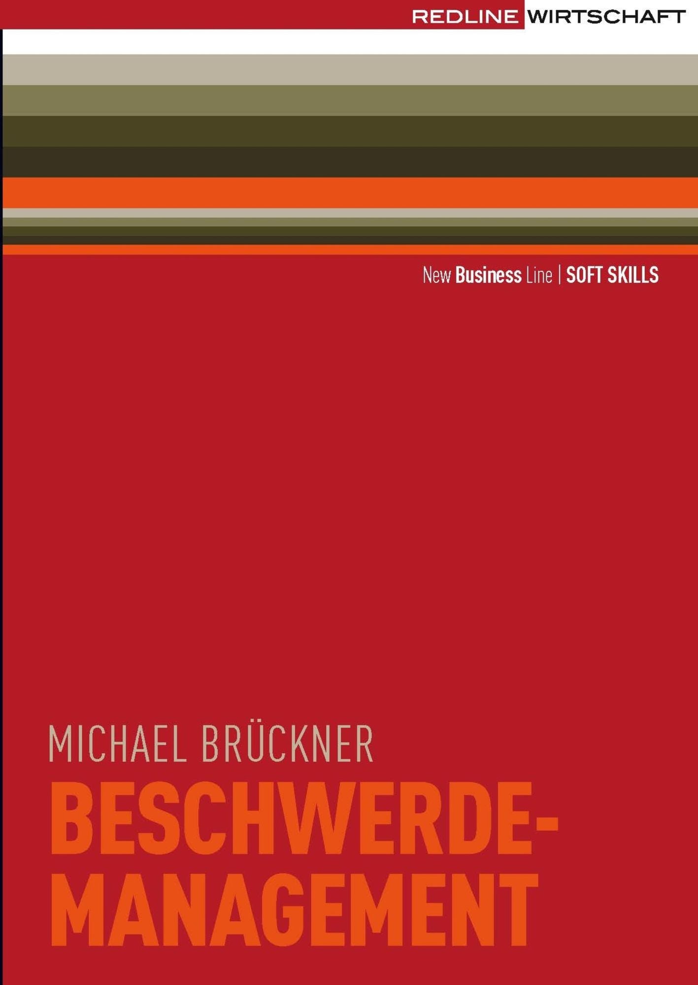 Beschwerdemanagement: Reklamationen als Chancen nutzen/ Professionell reagieren/ Kunden zufrieden stellen