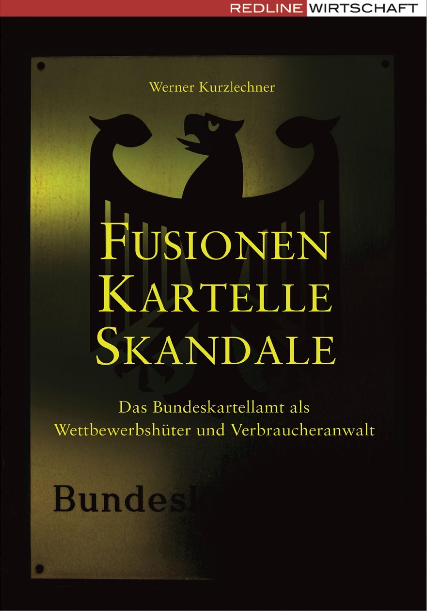 Fusionen, Kartelle, Skandale: Das Bundeskartellamt als Wettbewerbshüter und Verbraucheranwalt