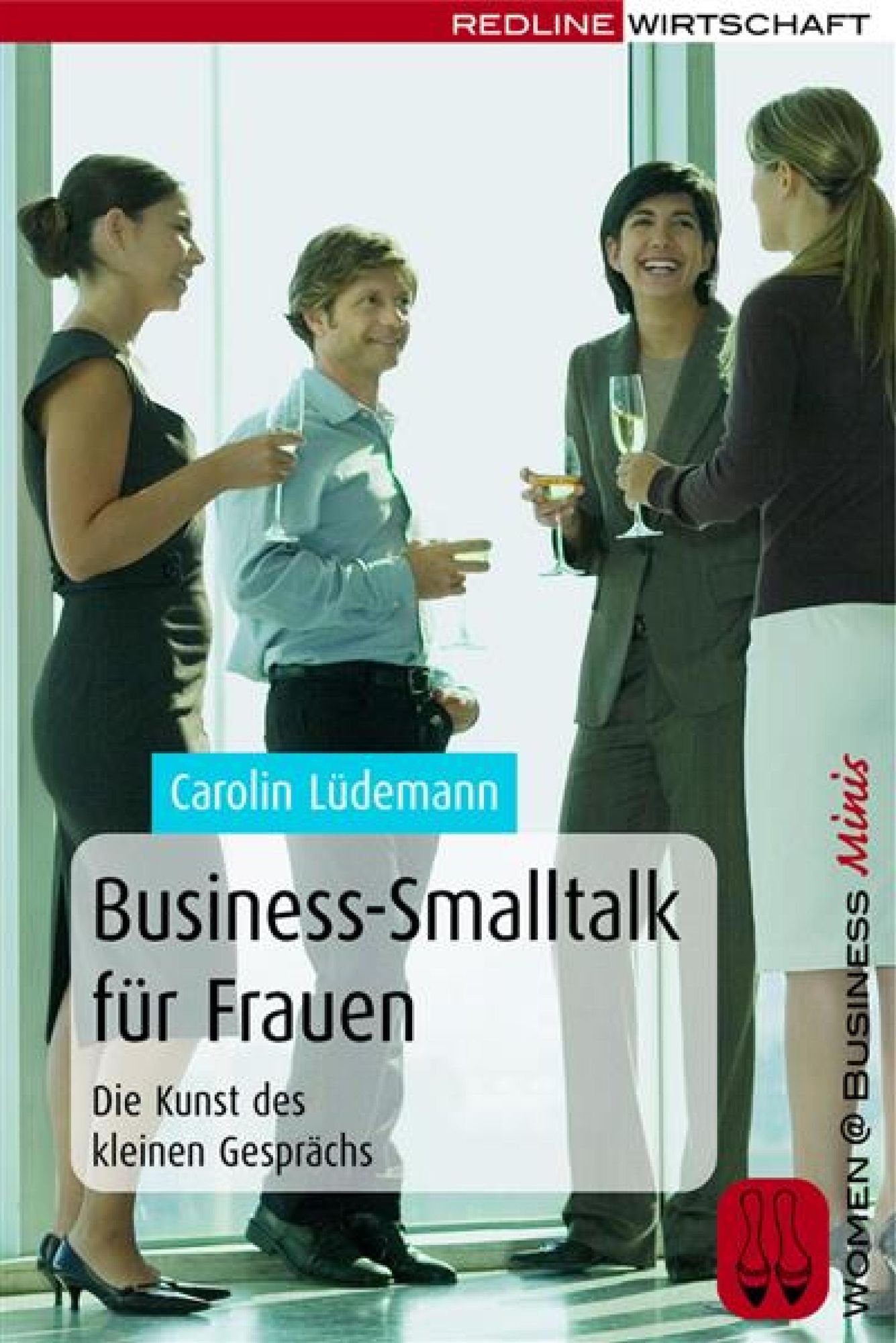 Business-Smalltalk für Frauen: Die Kunst des kleinen Gesprächs