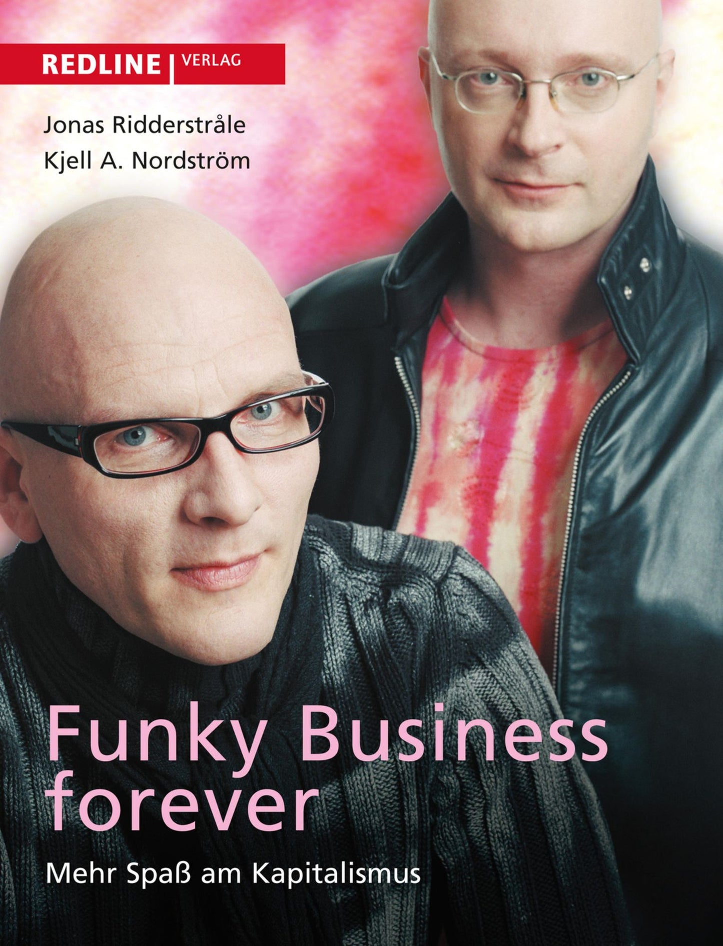 Funky Business Forever: Mehr Spaß am Kapitalismus