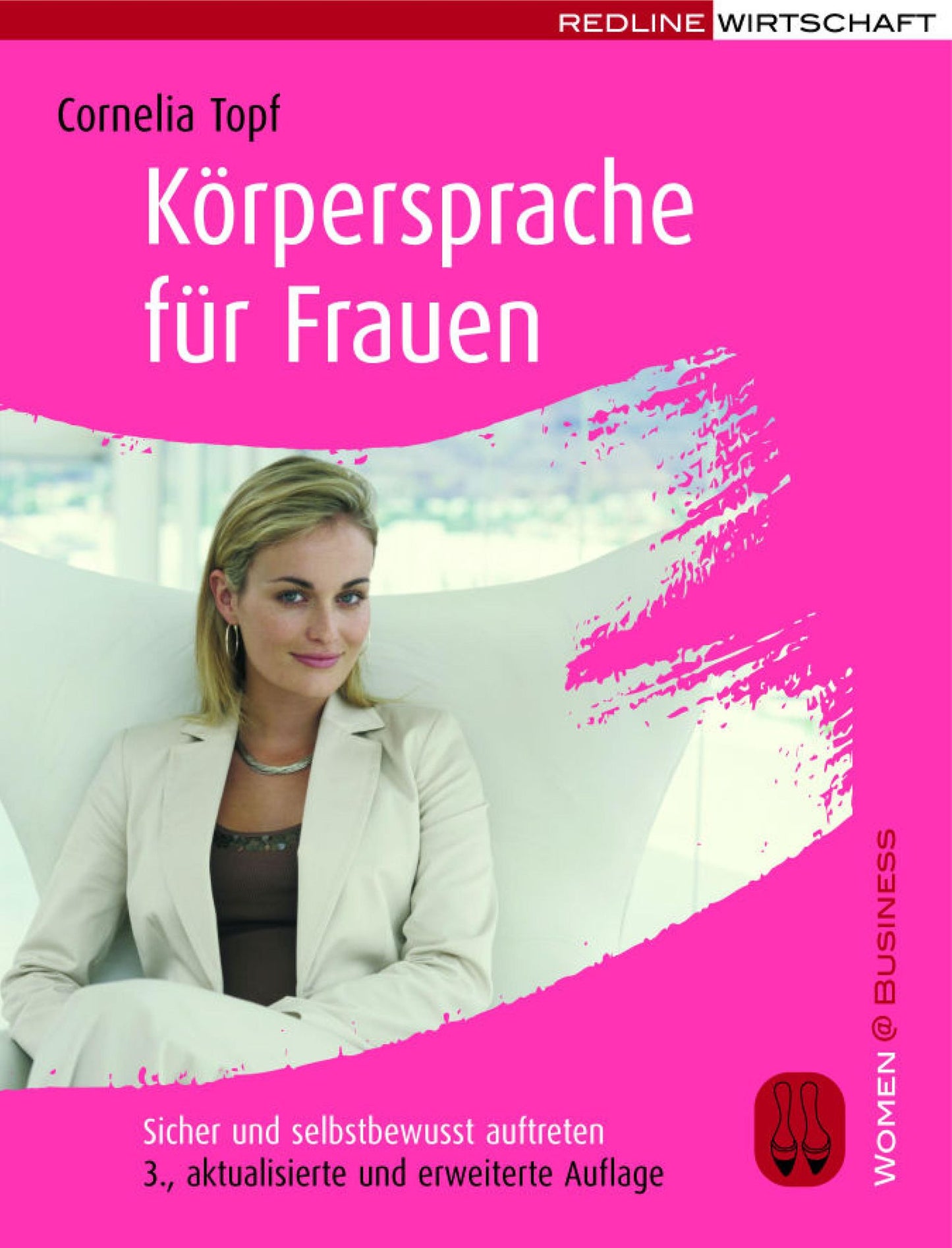 Körpersprache für Frauen: Sicher und selbstbewusst auftreten