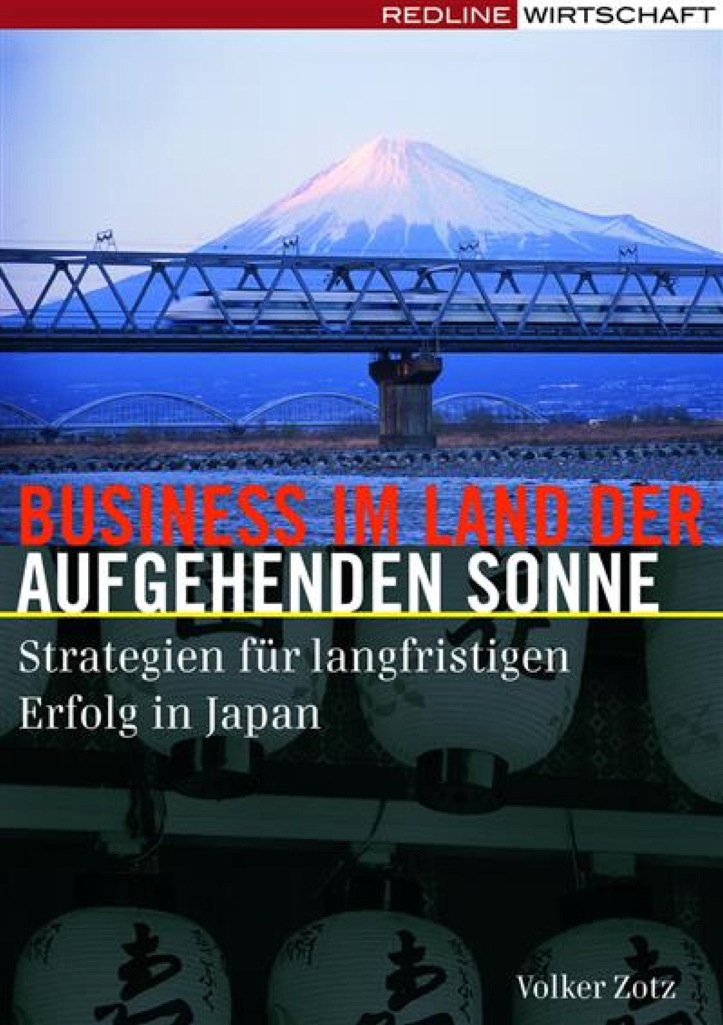 Business im Land der aufgehenden Sonne: Strategien für langfristigen Erfolg in Japan