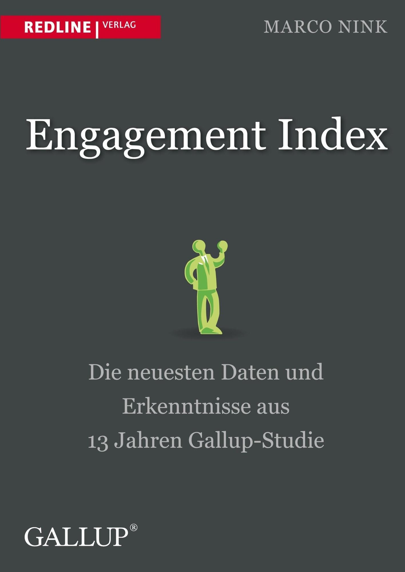 Engagement Index: Die neuesten Daten und Erkenntnisse aus 13 Jahren Gallup-Studie