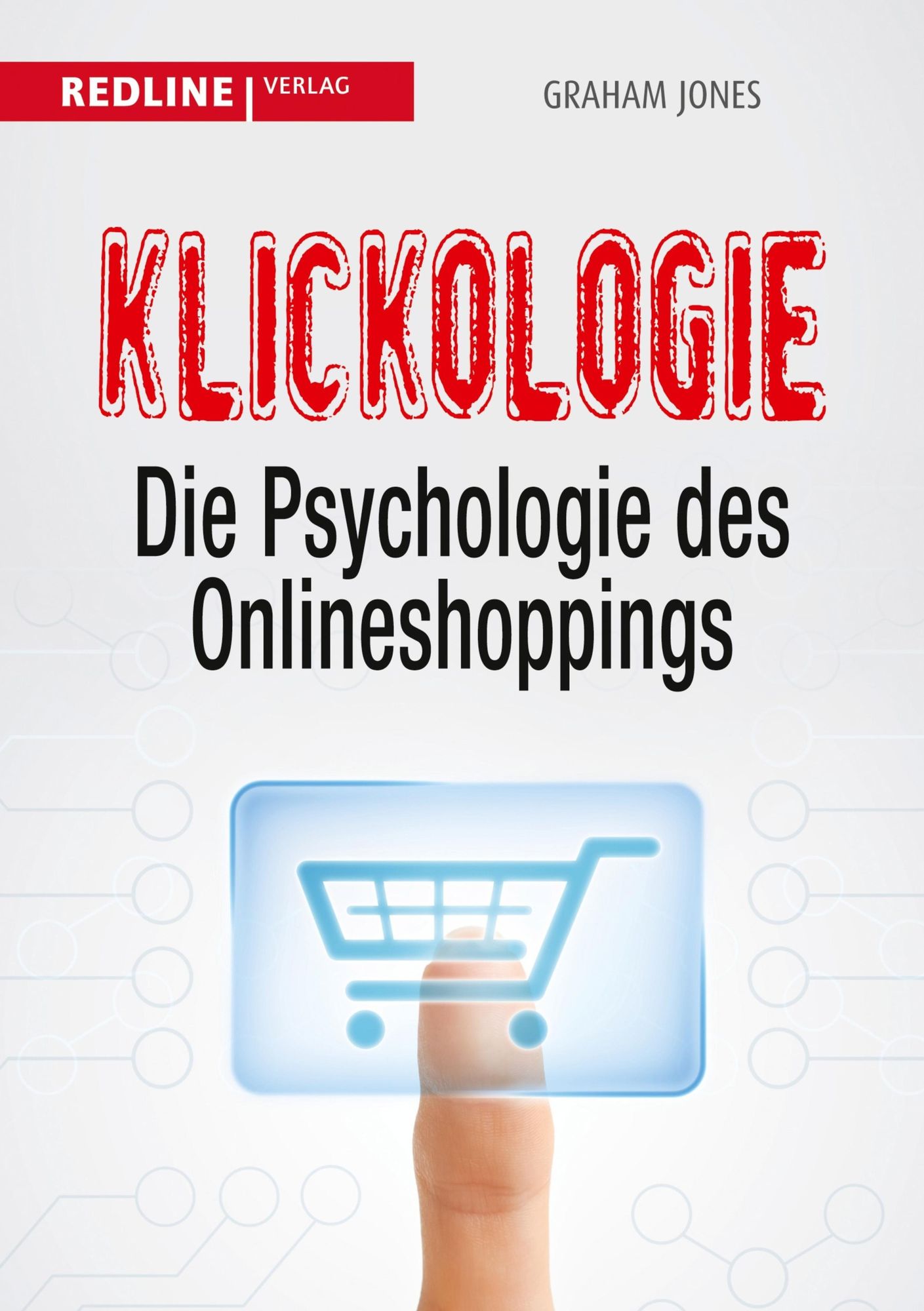Klickologie: Die Psychologie des Onlineshoppings