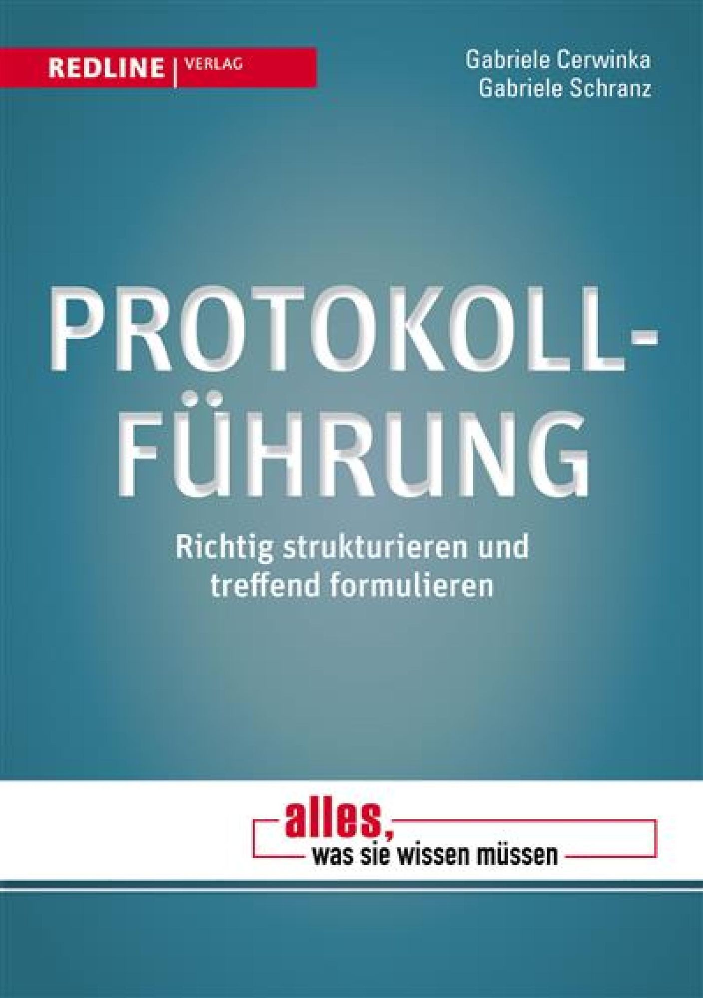 Protokollführung: Richtig strukturieren und treffend formulieren