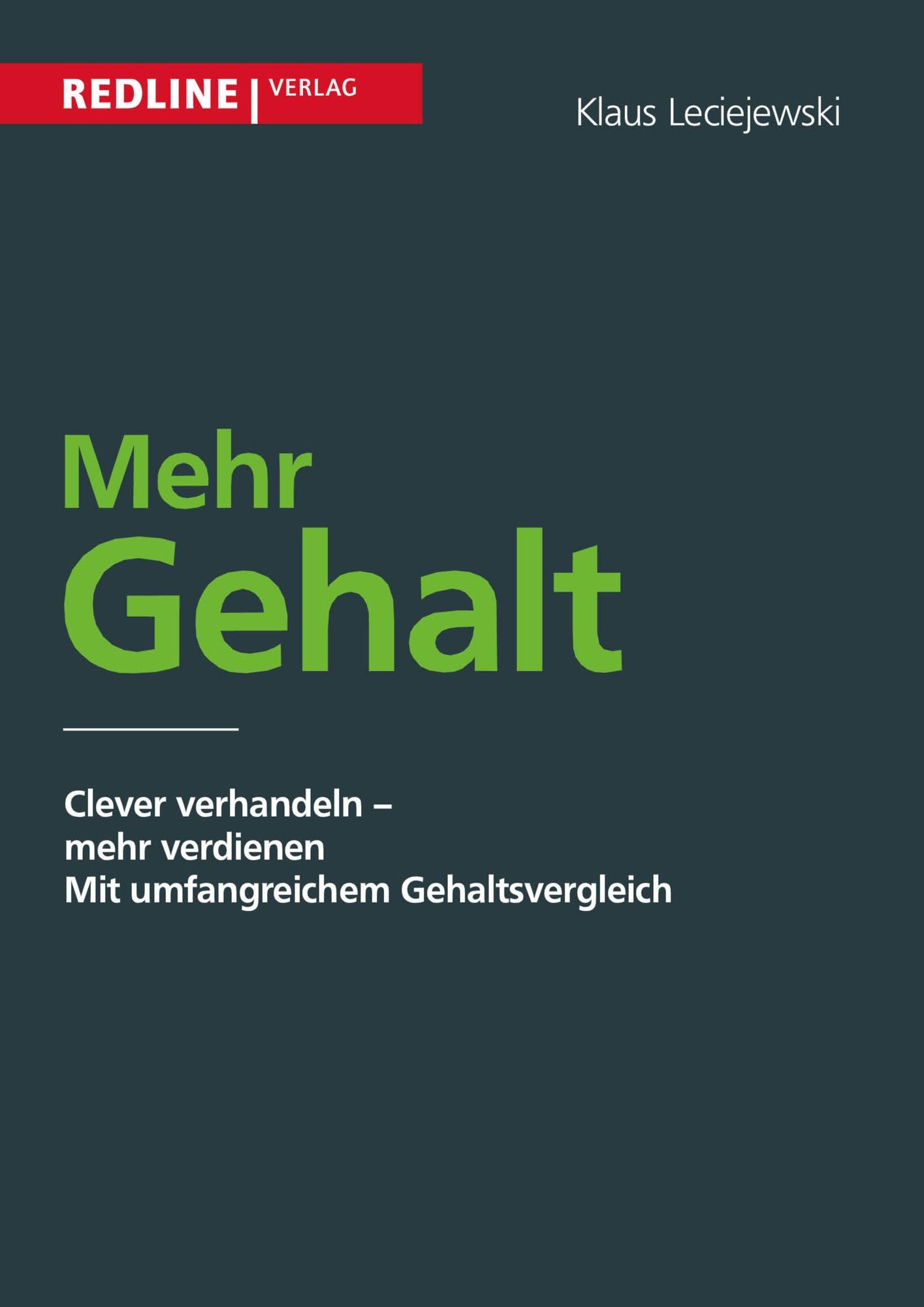 Mehr Gehalt: Clever verhandeln - mehr verdienen