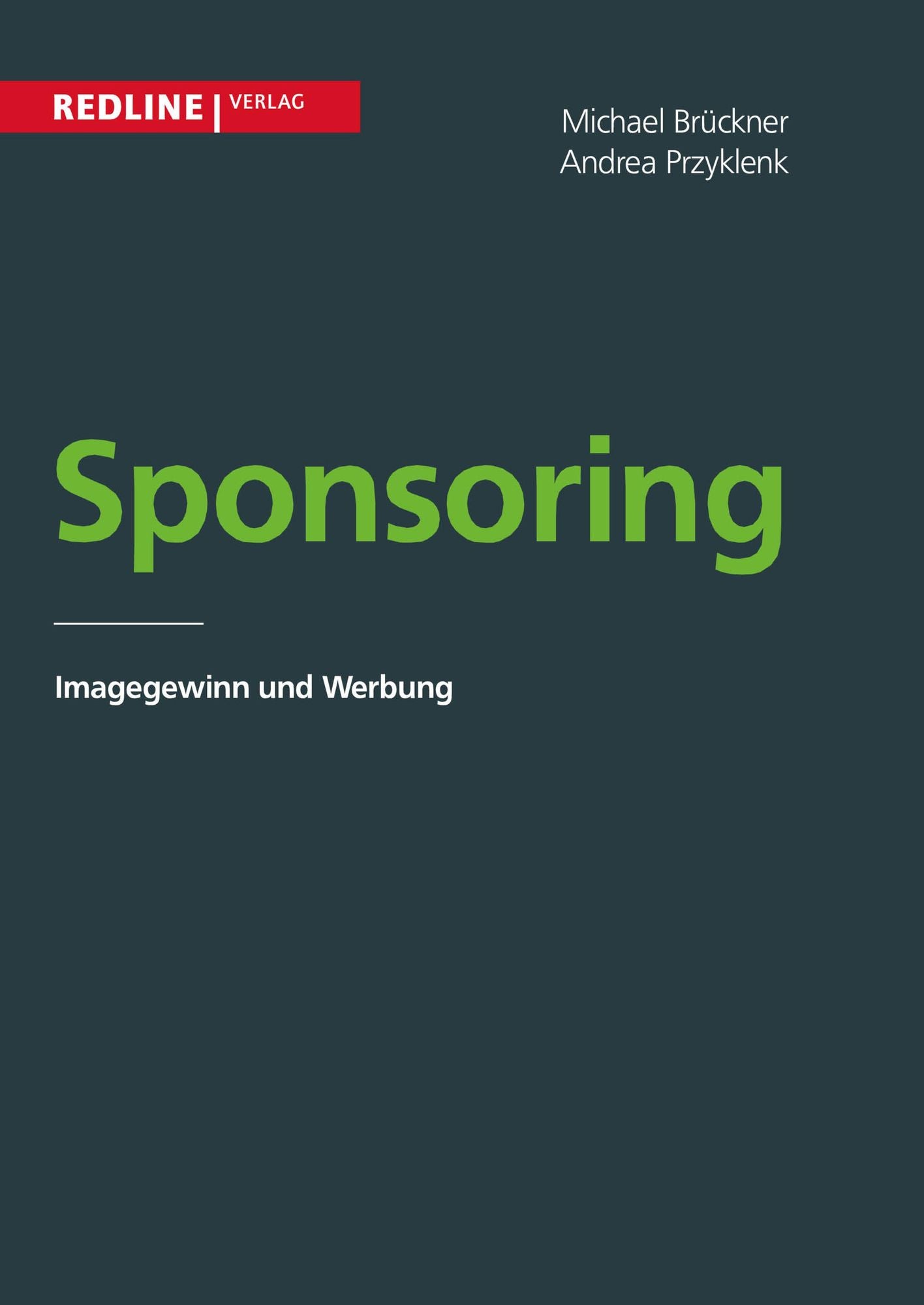Sponsoring: Imagegewinn und Werbung