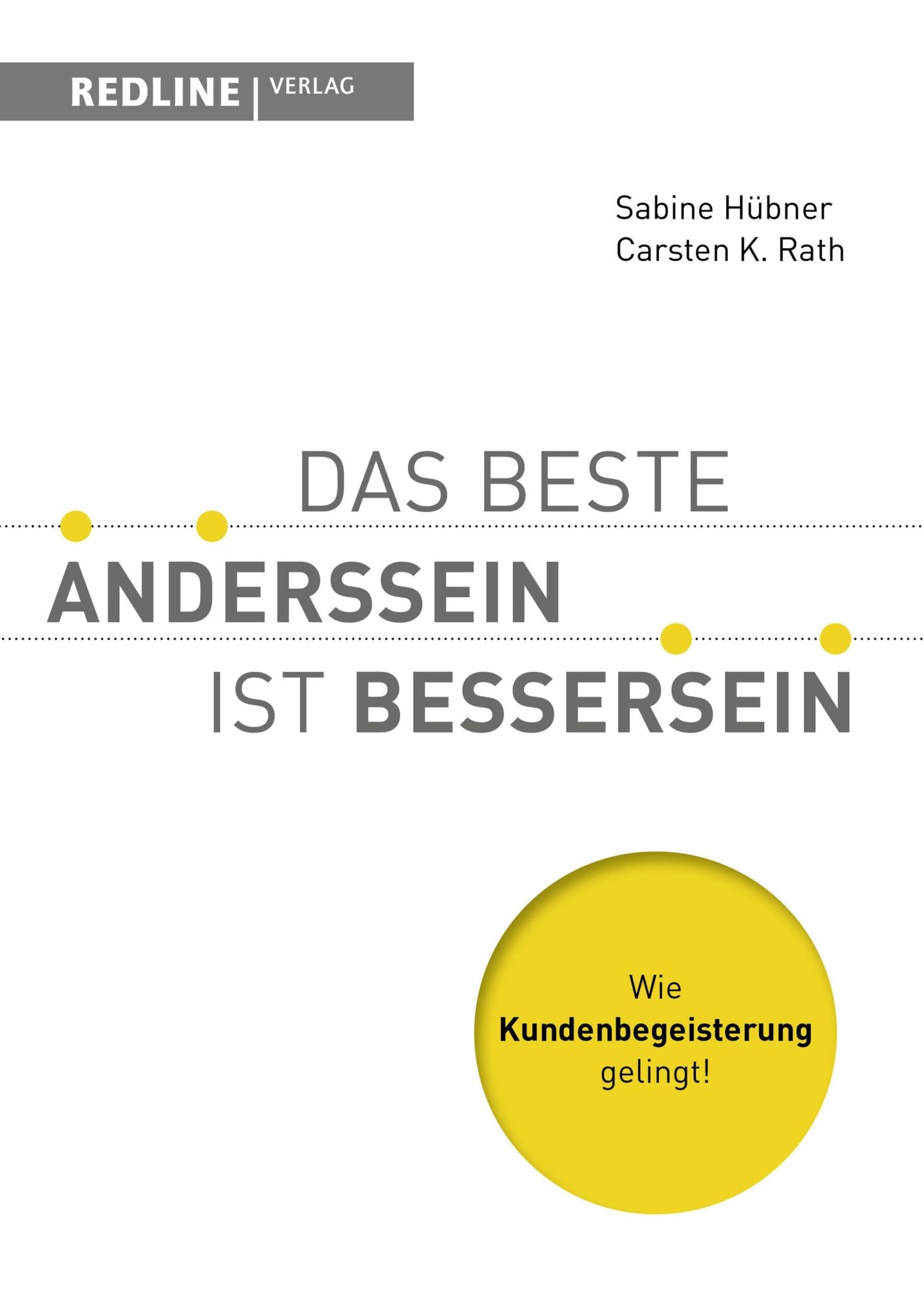 Das beste Anderssein ist Bessersein: Wie Kundenbegeisterung gelingt!