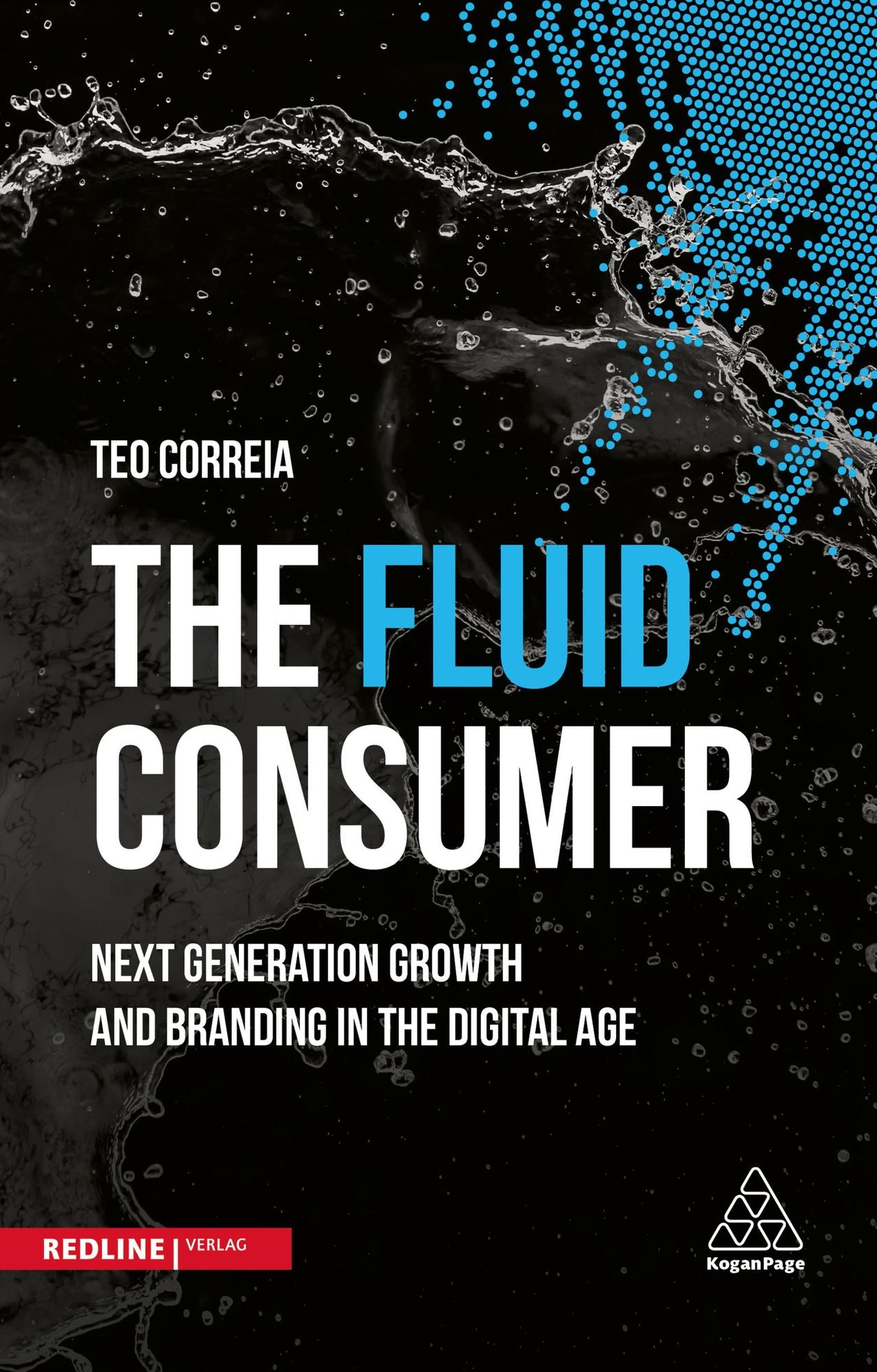 The Fluid Consumer: Next Generation Growth and Branding in the Digital Age