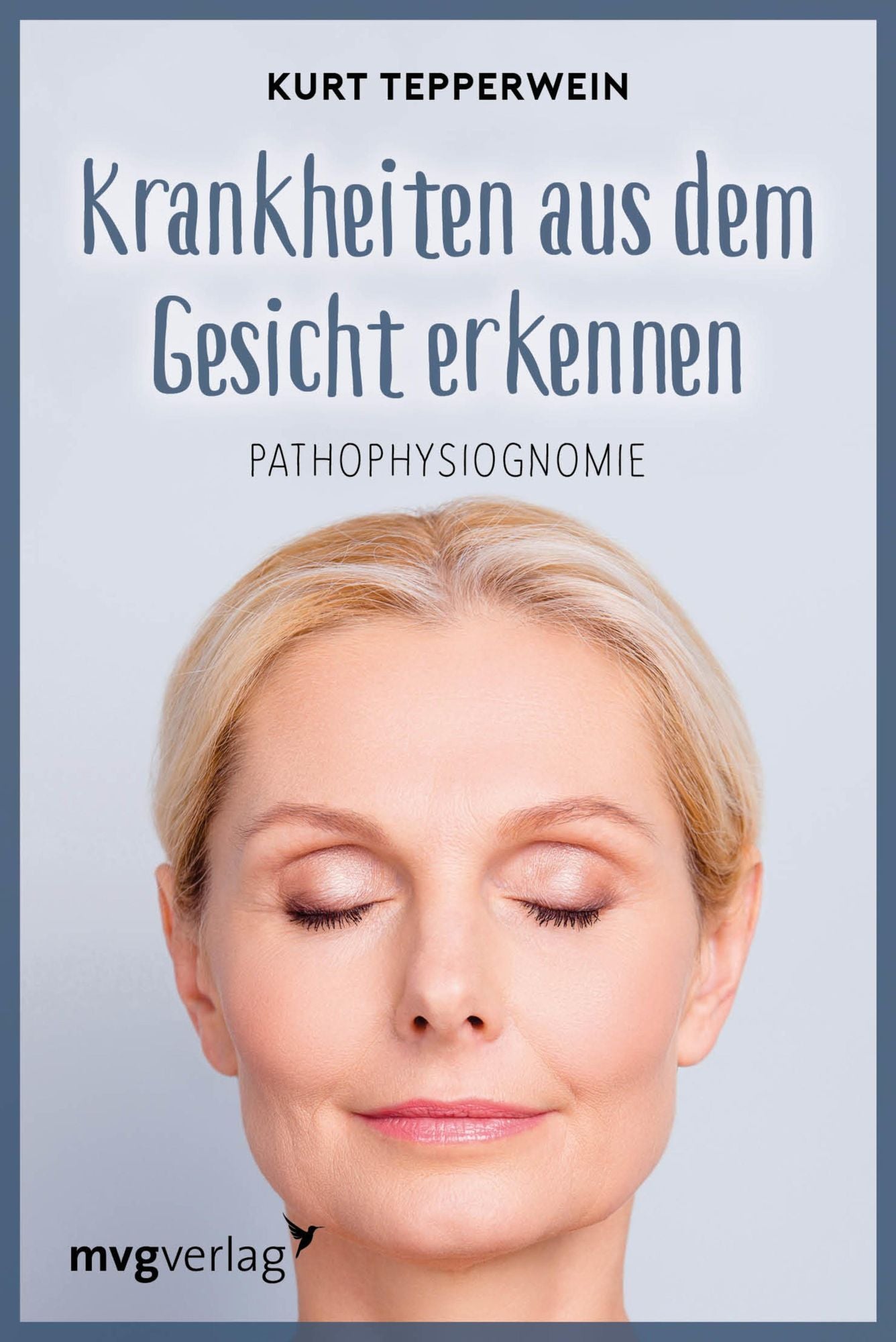 Krankheiten aus dem Gesicht erkennen: Pathophysiognomie