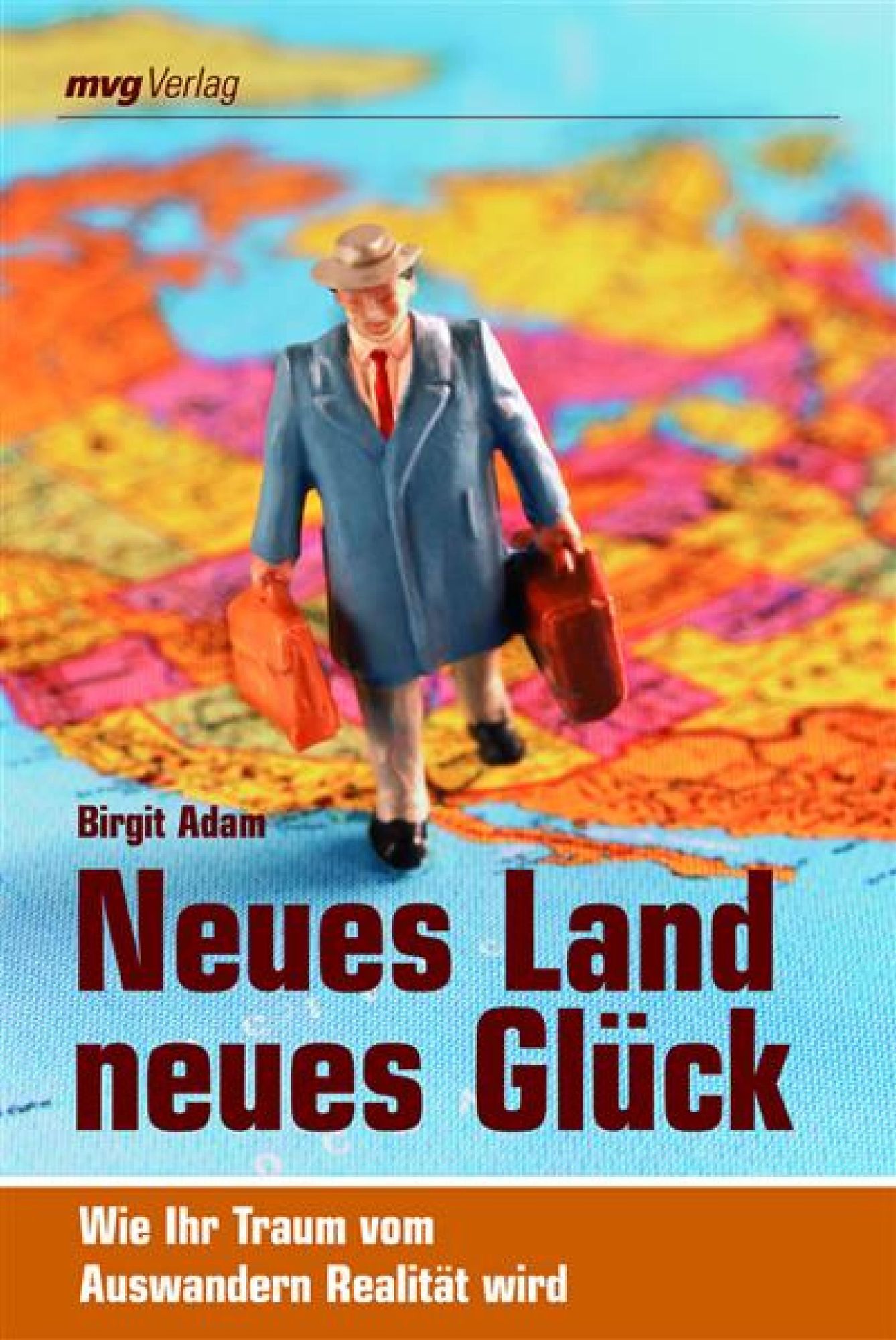 Neues Land, neues Glück: Wie Ihr Traum vom Auswandern Realität wird
