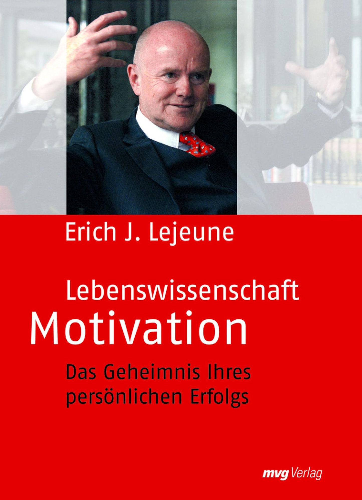 Lebenswissenschaft Motivation: Das Geheimnis Ihres persönlichen Erfolgs