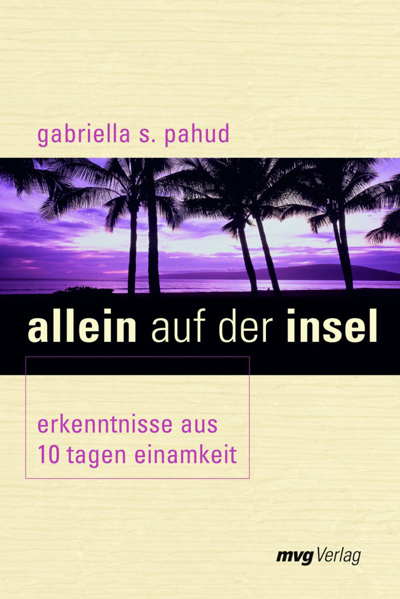 Allein auf der Insel: Erkenntnisse aus 10 Tagen Einsamkeit