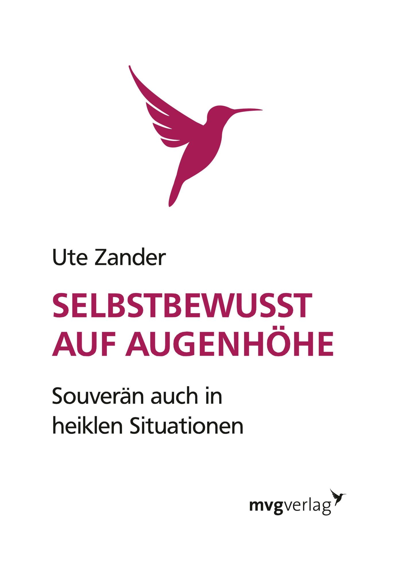 Selbstbewusst auf Augenhöhe: Souverän auch in heiklen Situationen