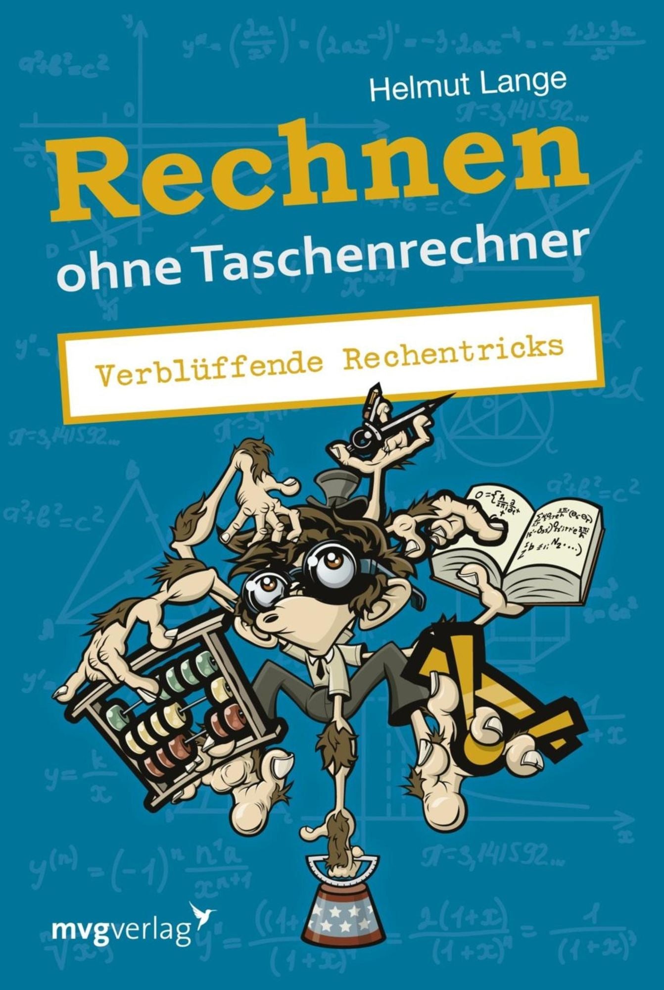 Rechnen ohne Taschenrechner: Verblüffende Rechentricks