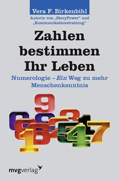 Zahlen bestimmen Ihr Leben: Numerologie - ein Weg zur Menschenkenntnis