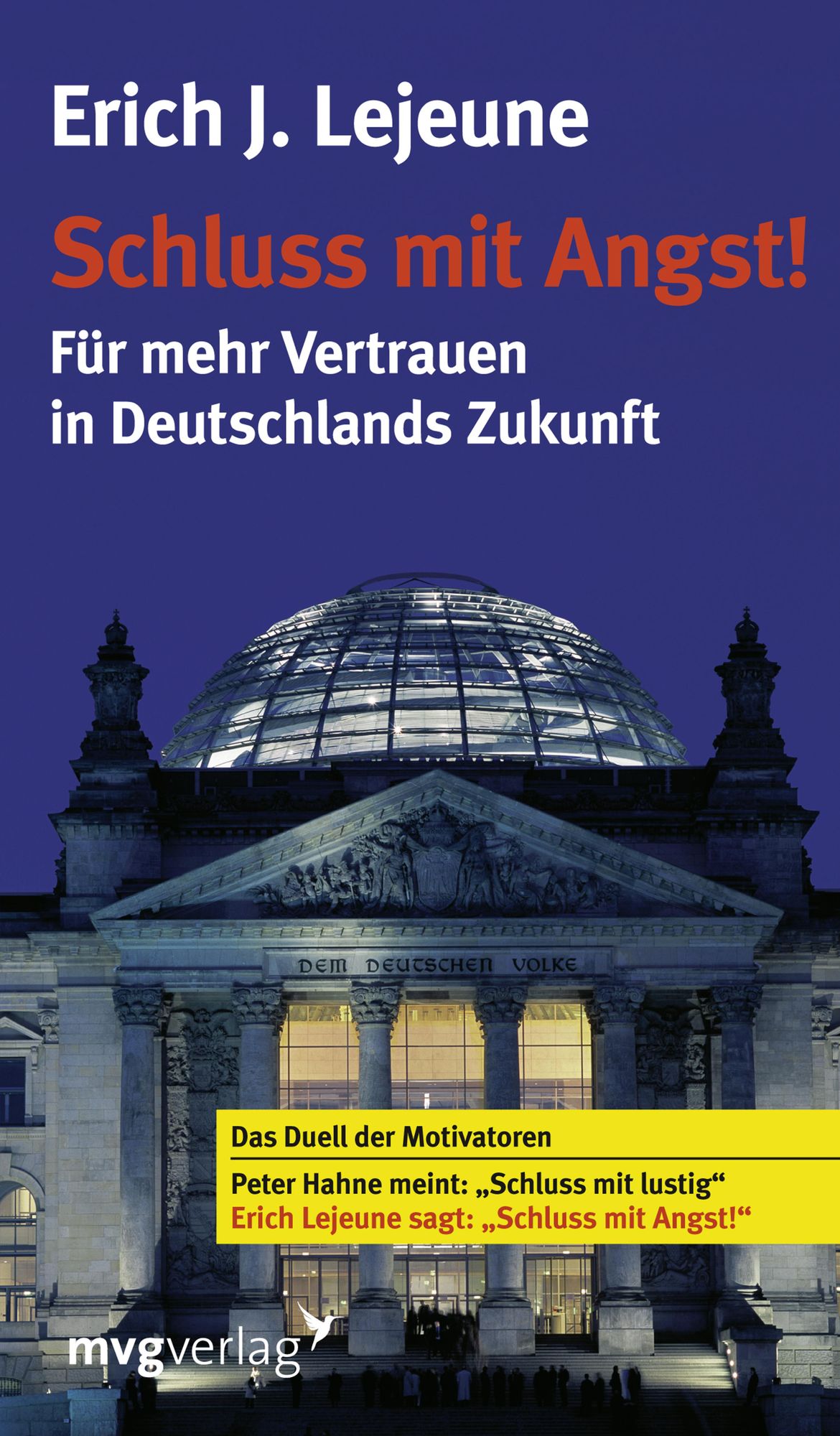 Schluss mit Angst: Für mehr Vertrauen in Deutschlands Zukunft