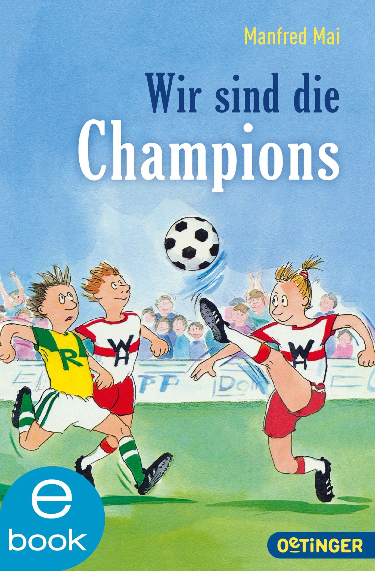 Wir sind die Champions: (Doppelband)