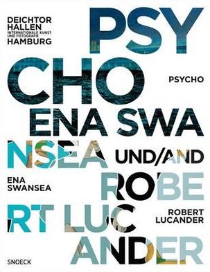 Psycho: Ena Swansea and Robert Lucander at the Falckenberg Collection