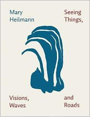 Mary Heilmann: Seeing Things, Visions, Waves and Roads