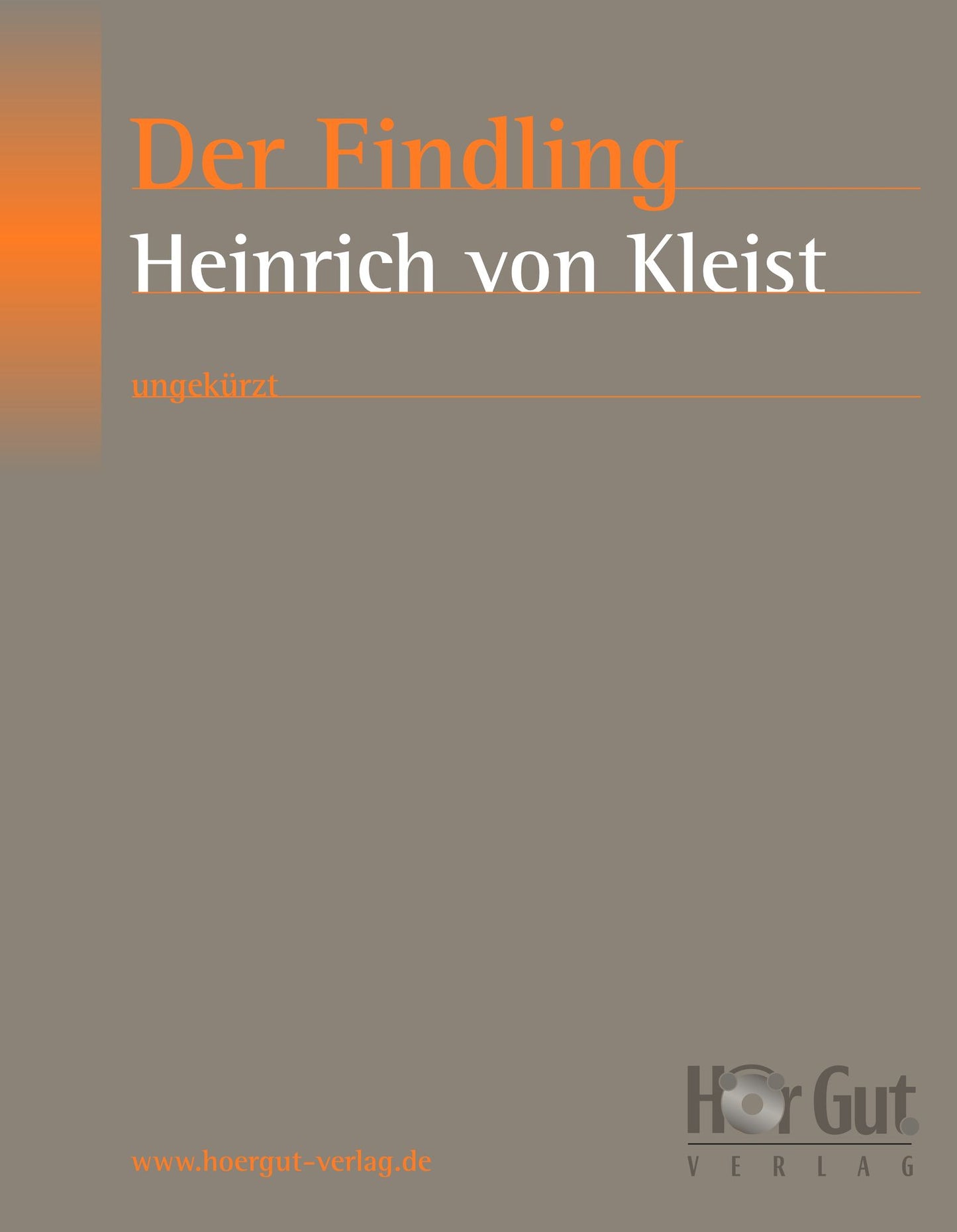 Der Findling: Erzählung