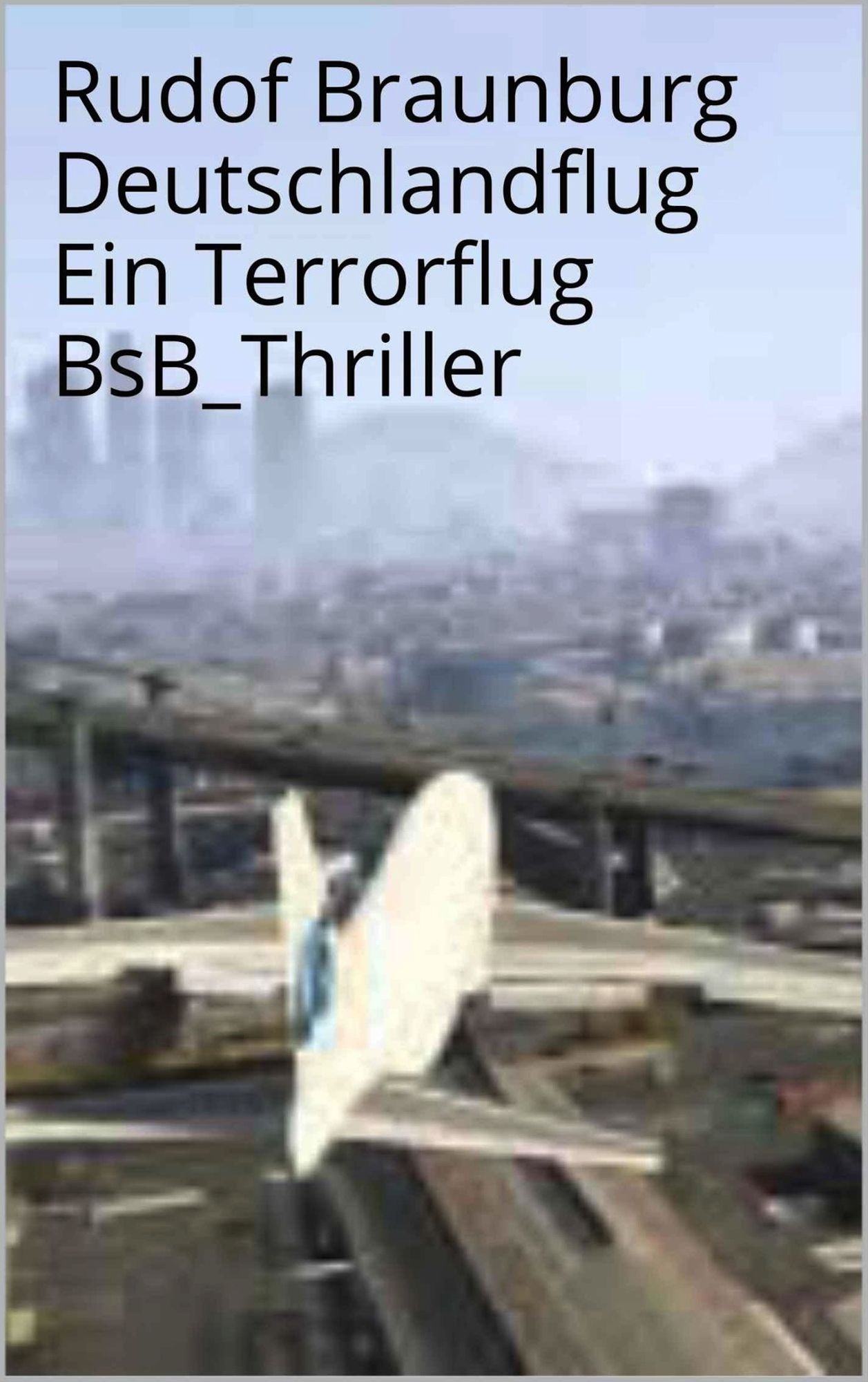 Deutschlandflug: BsB_Thriller_Ein Terrorflug