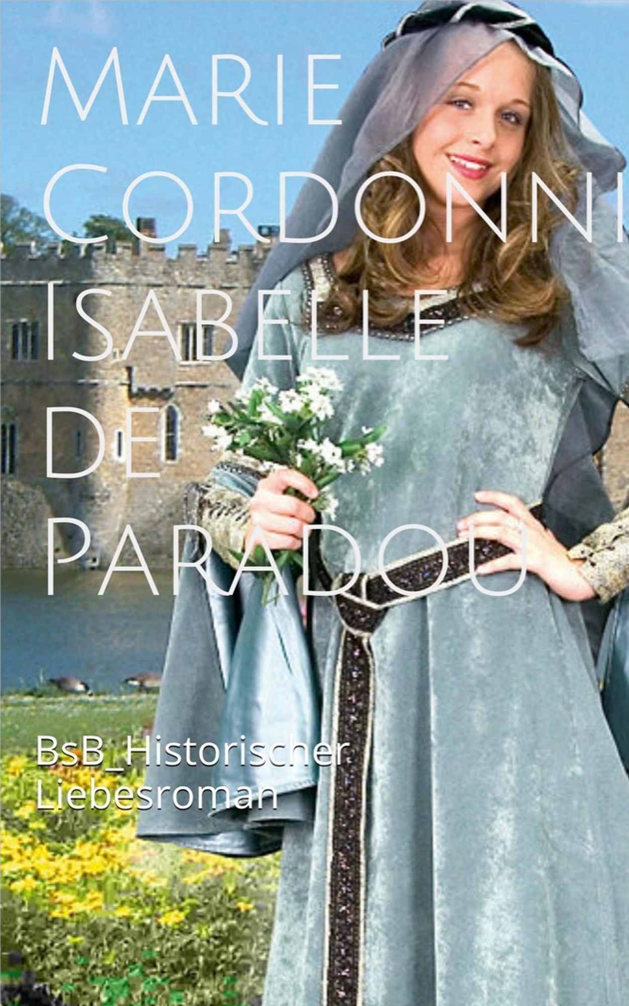 Isabelle de Paradou: BsB Historischer Liebesroman