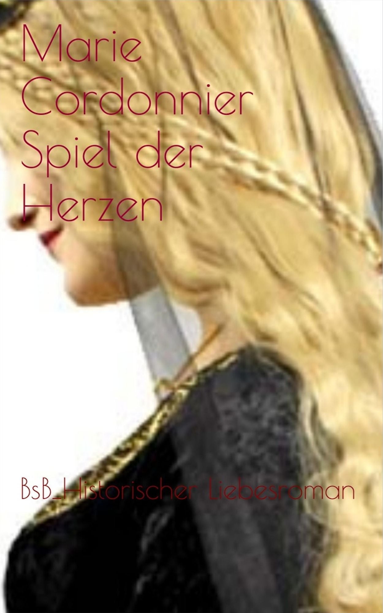 Spiel der Herzen: BsB_Historischer Liebesroman