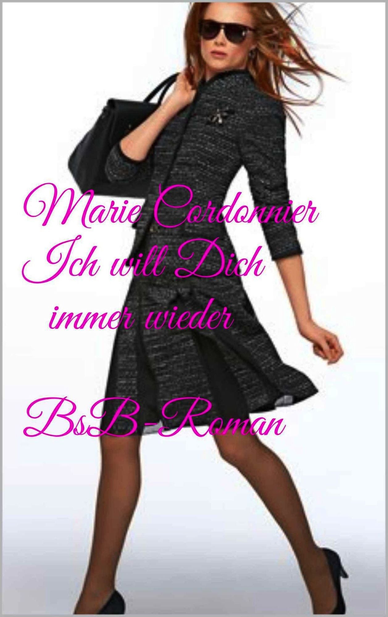Ich will Dich immer wieder: BsB_Roman