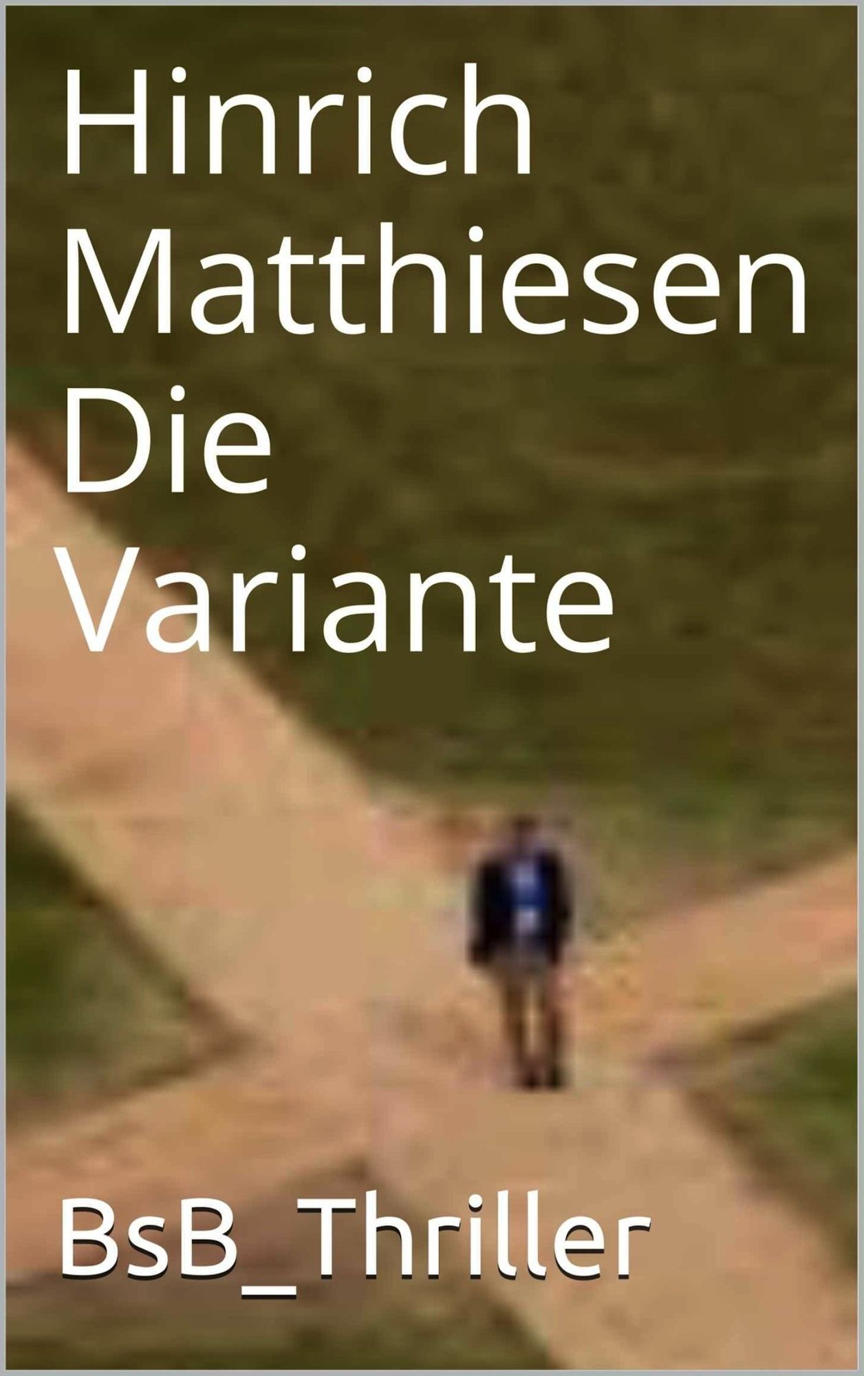 Die Variante: BsB_Thriller