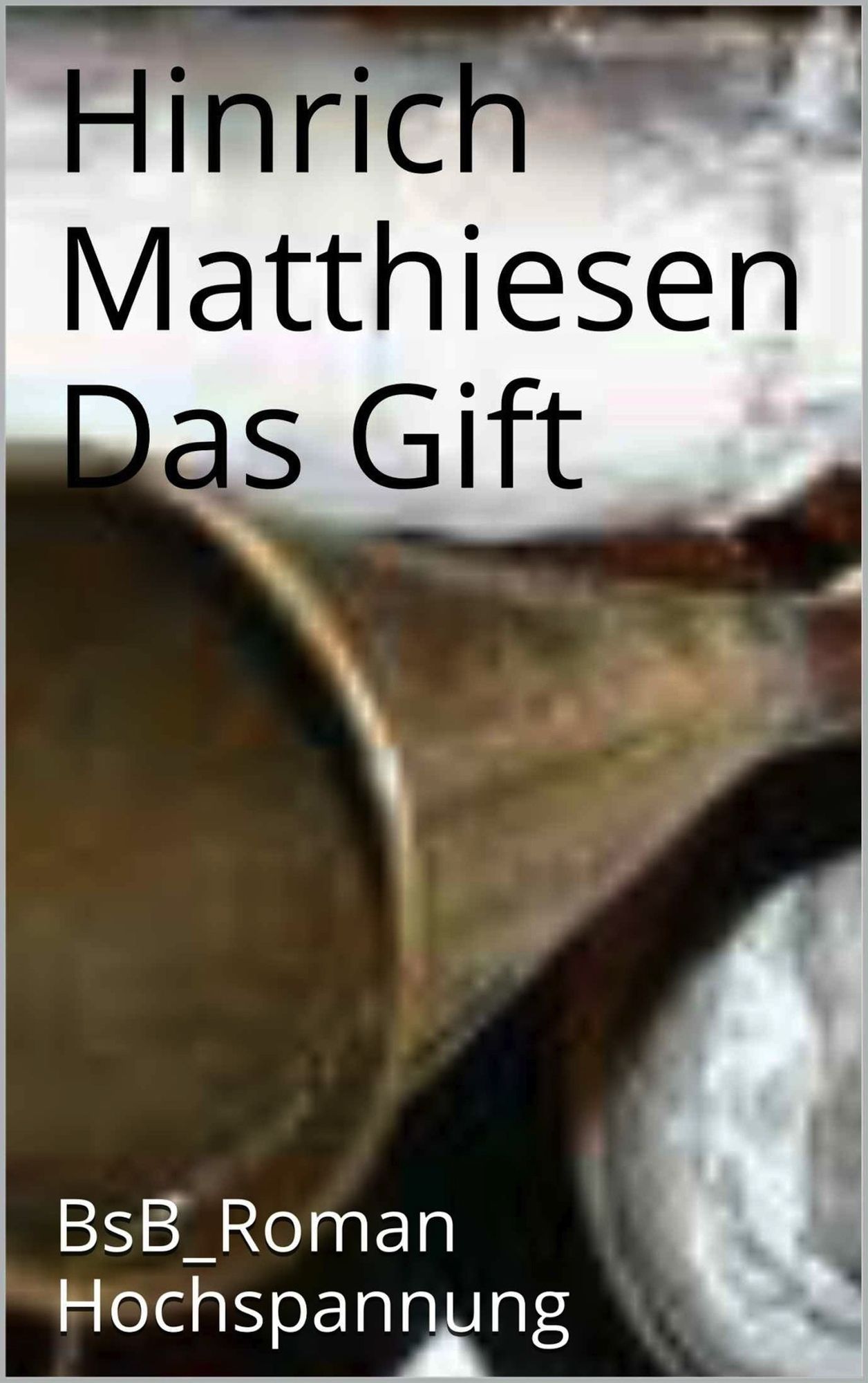 Das Gift: BsB_Roman Hochspannung