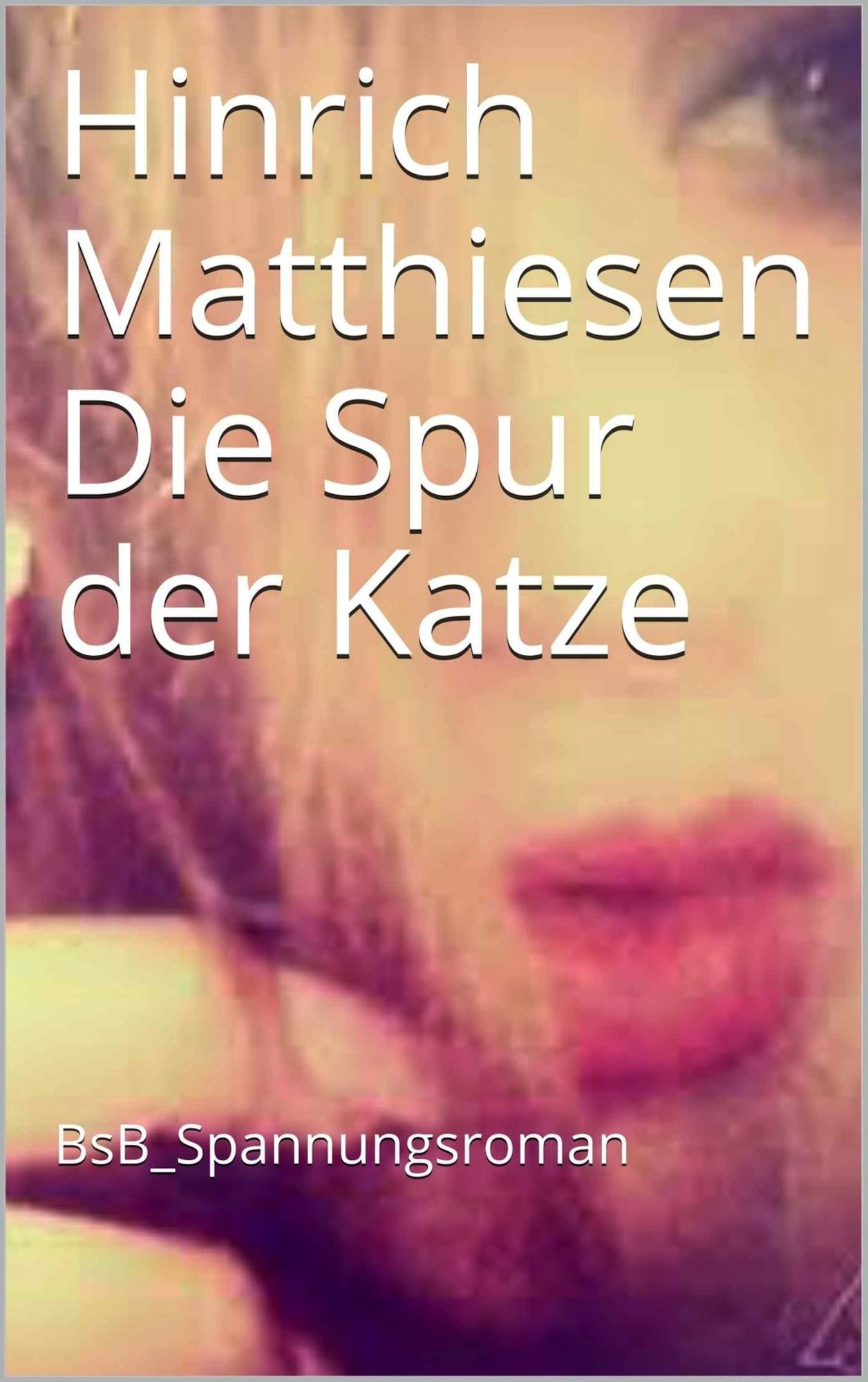 Die Spur der Katze: BsB_Spannungsroman