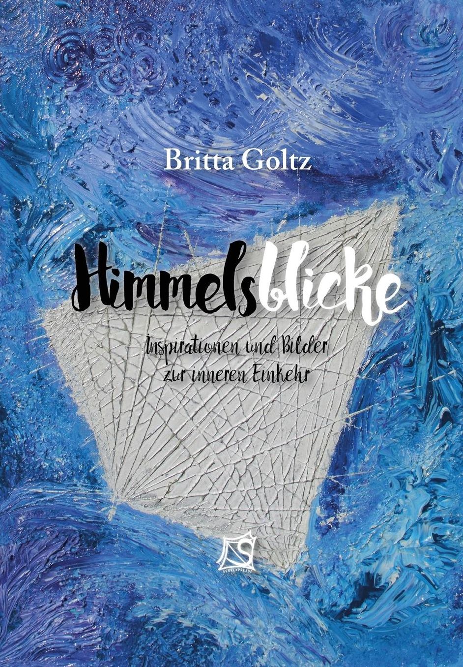 Himmelsblicke: Inspirationen & Bilder zur inneren Einkehr