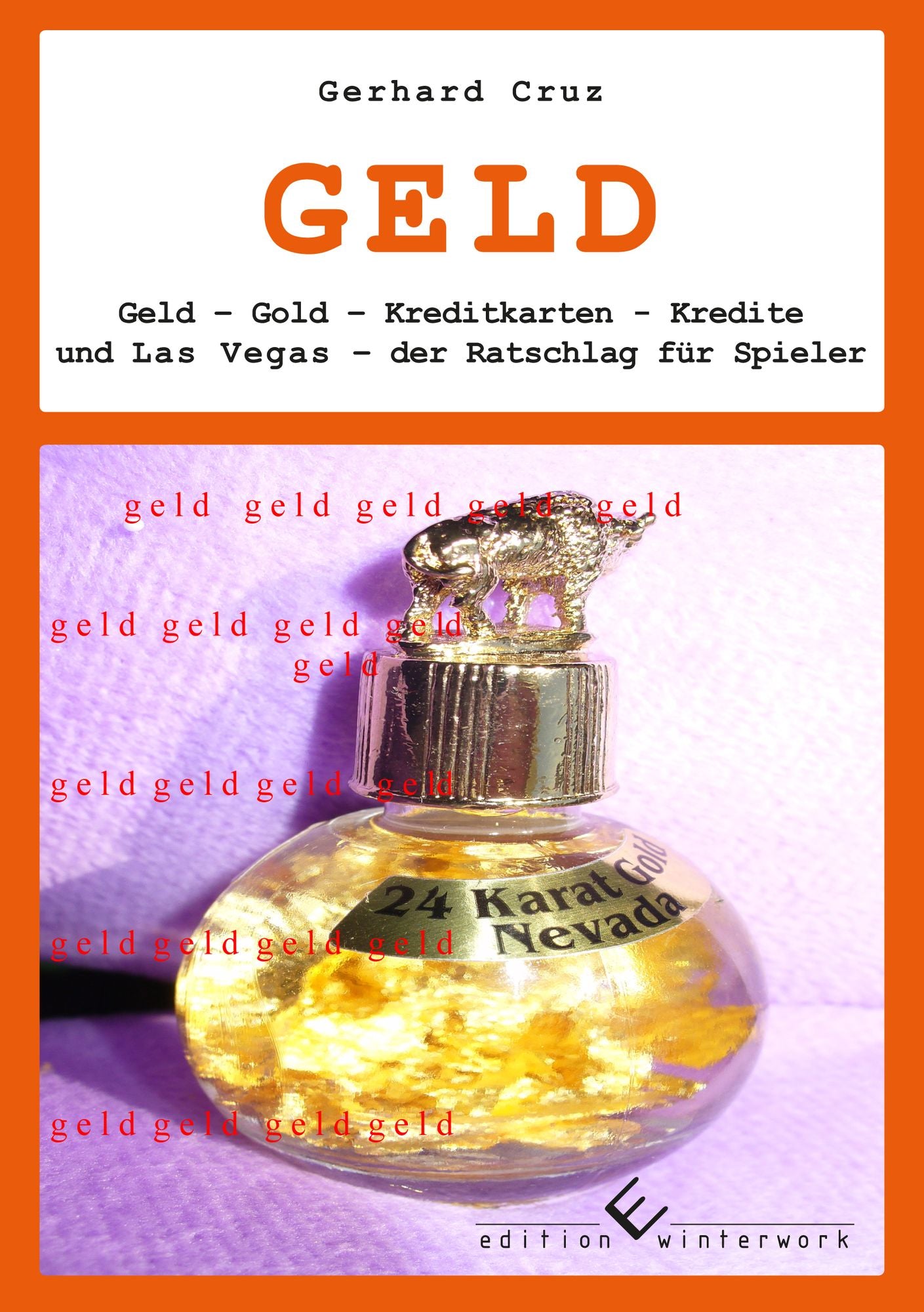 Geld: Geld, Gold, Kreditkarten, Kredite und Las Vegas f. Spieler