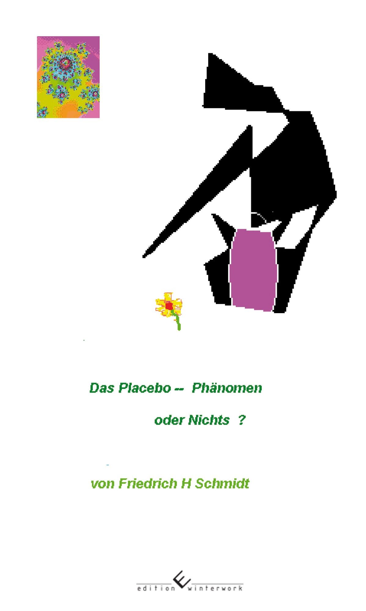 Das Placebo - Phanomen oder Nicht