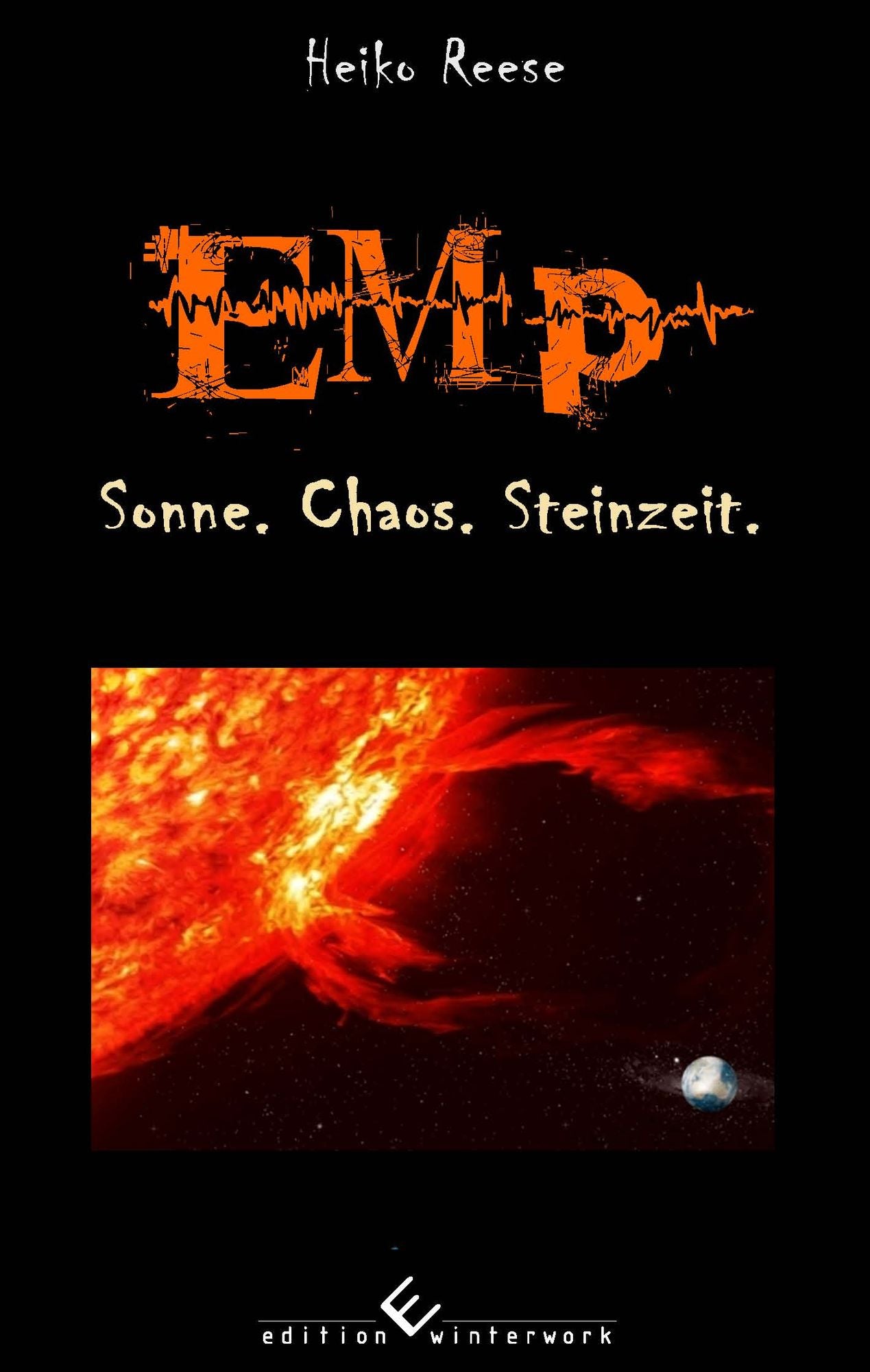 EMP - Sonne. Chaos. Steinzeit.