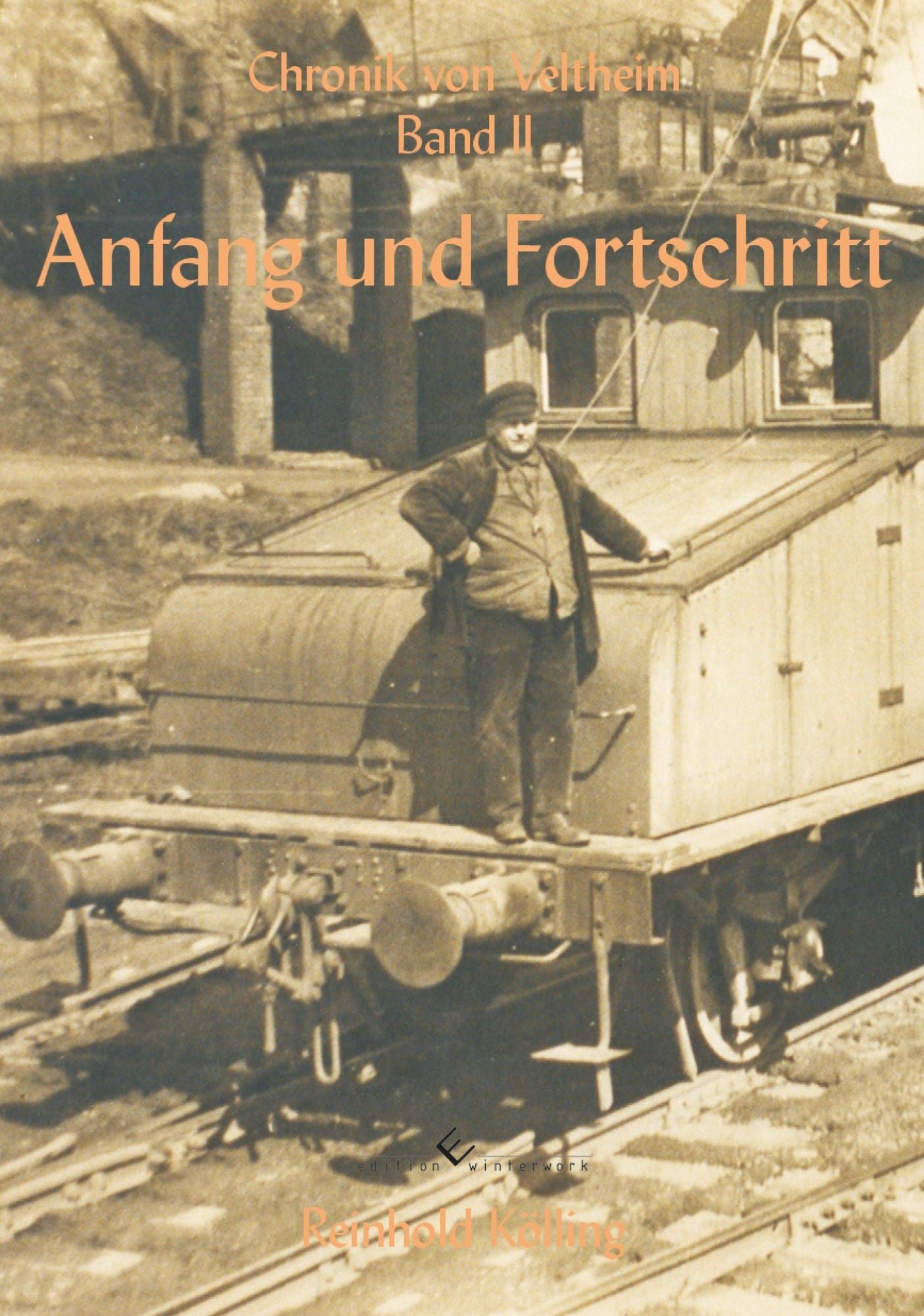 Anfang und Fortschritt: Chronik von Veltheim Band 2