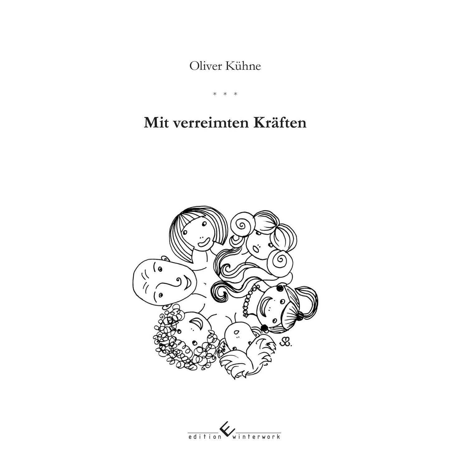 Mit verreimten Kräften
