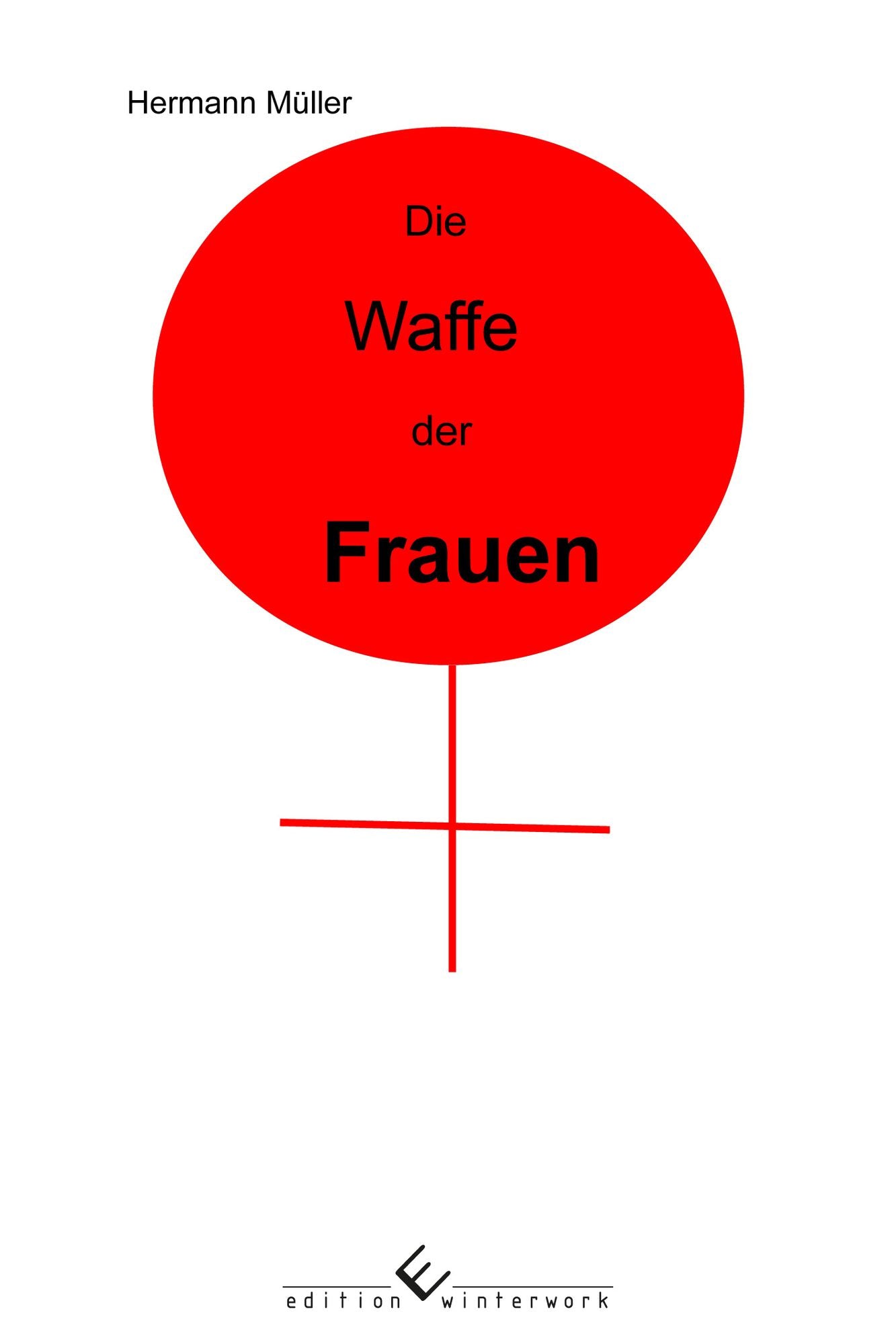 Die Waffe der Frauen