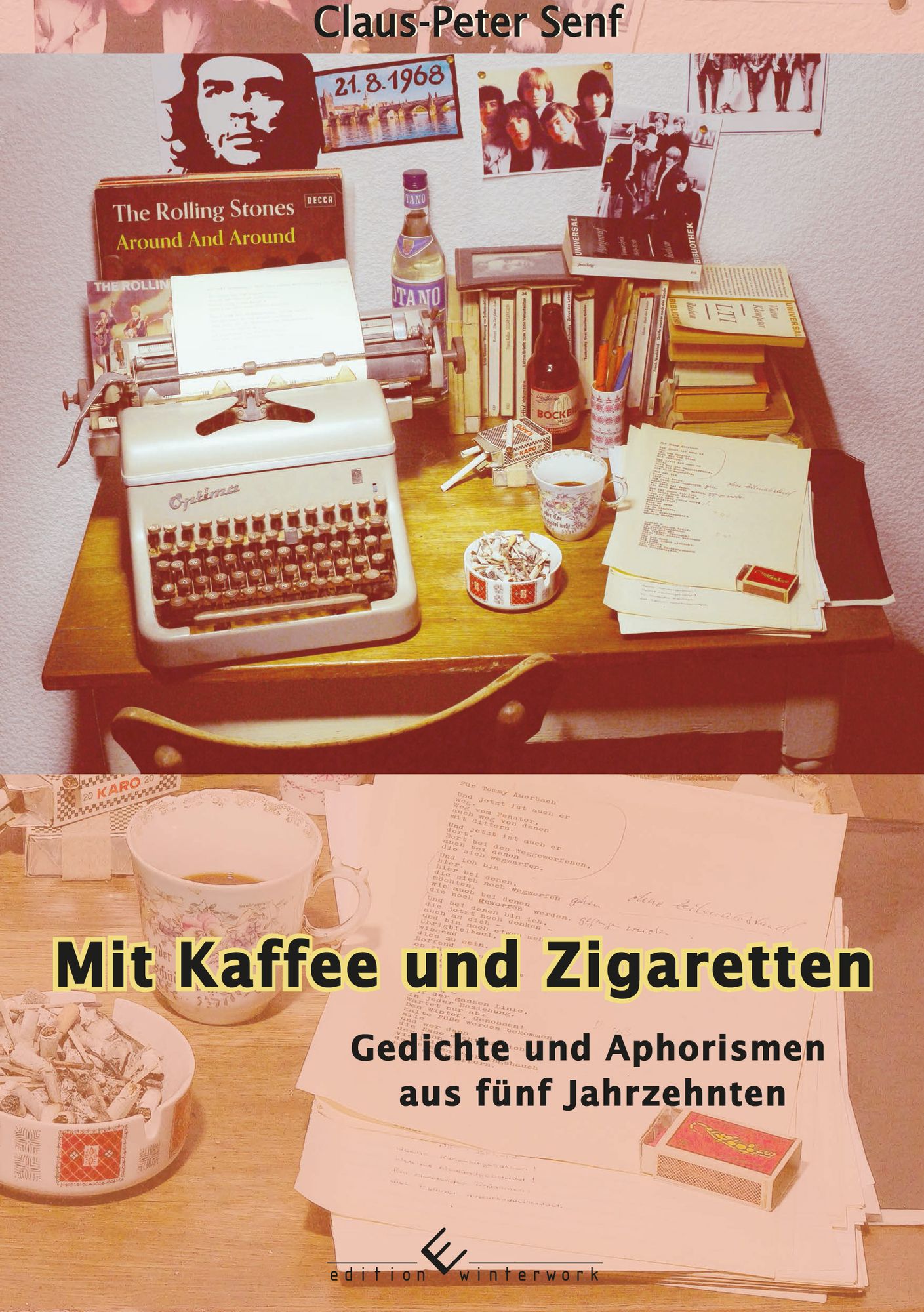 Mit Kaffee und Zigaretten: Gedichte und Aphorismen aus fünf Jahrzehnten