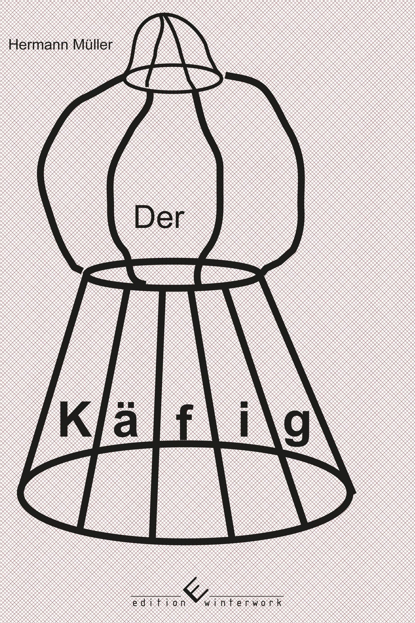 Der Käfig