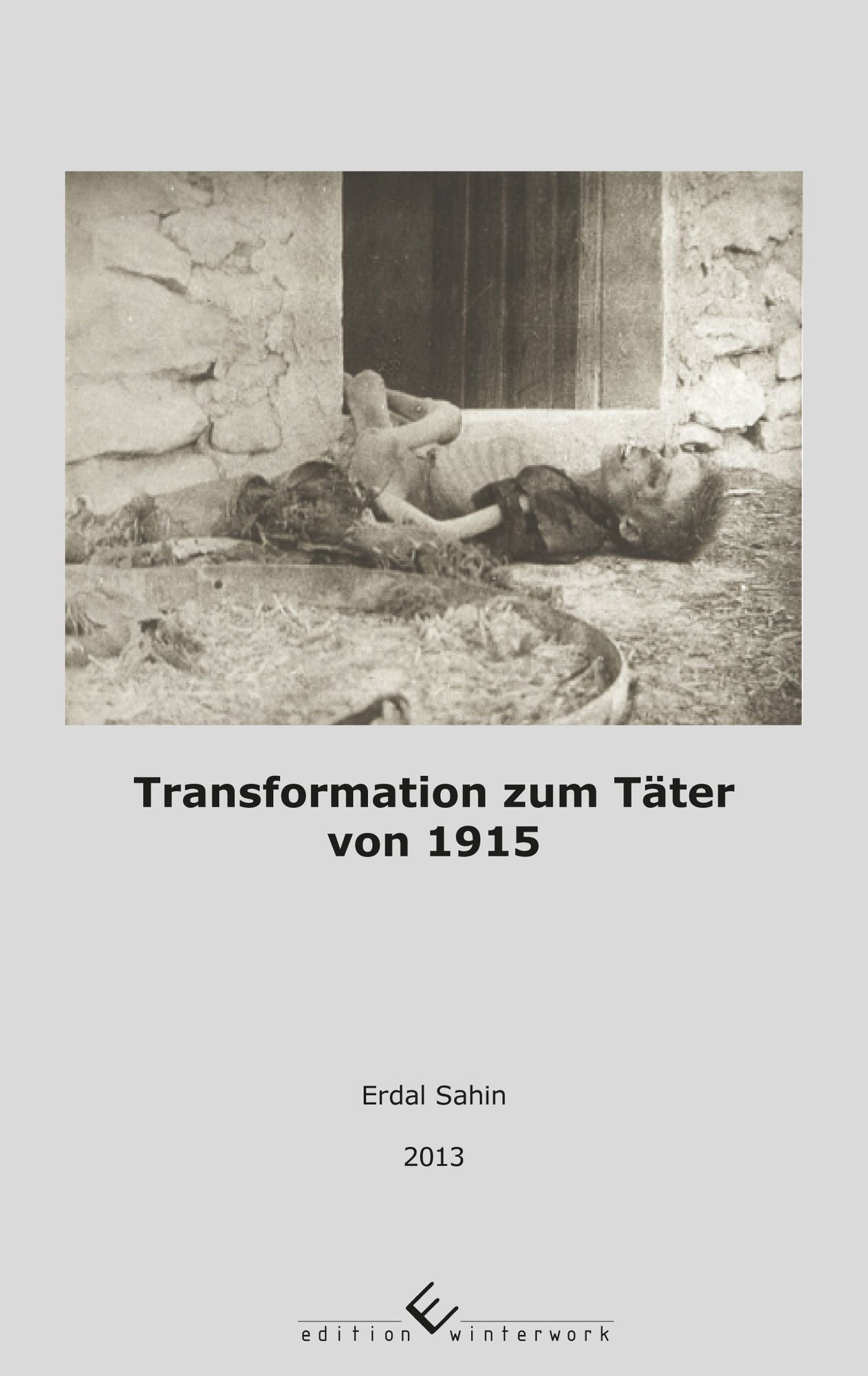 Transformation zum Täter von 1915