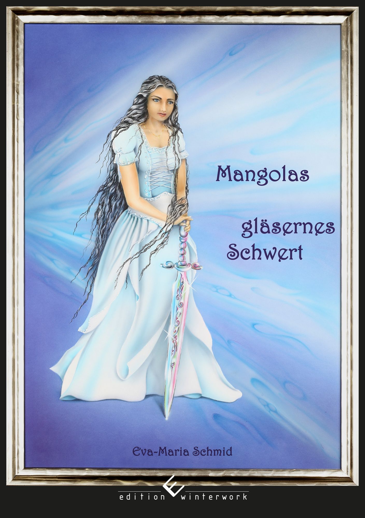 Mangolas gläsernes Schwert