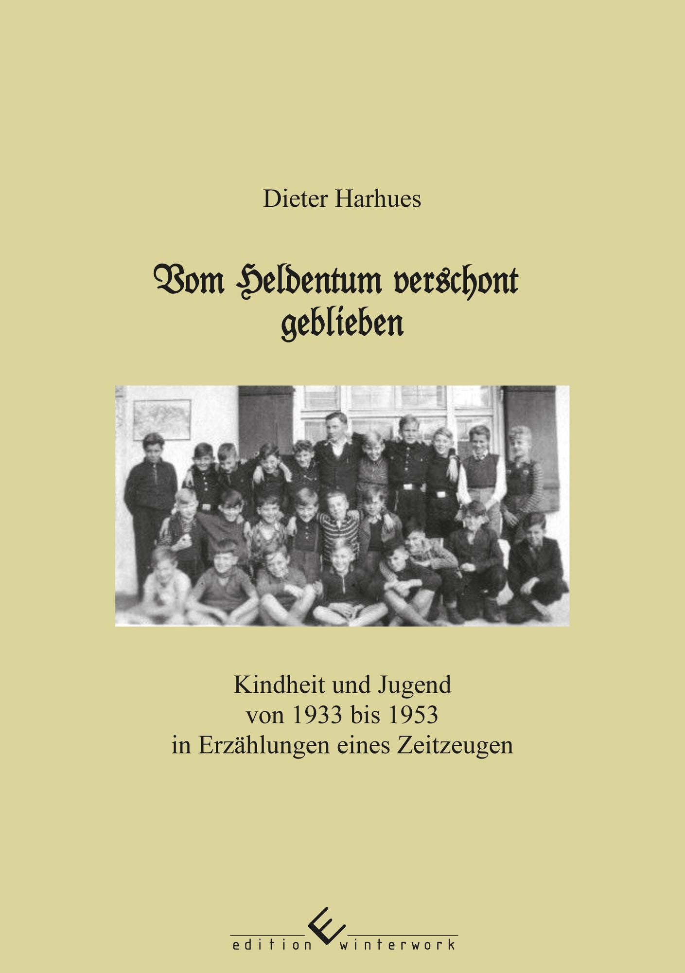 Vom Heldentum verschont geblieben