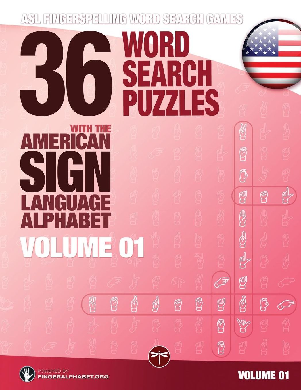 36 Word Search Puzzles with the American Sign Language Alphabet - Volume 01: ASL Fingerspelling Word Search Games